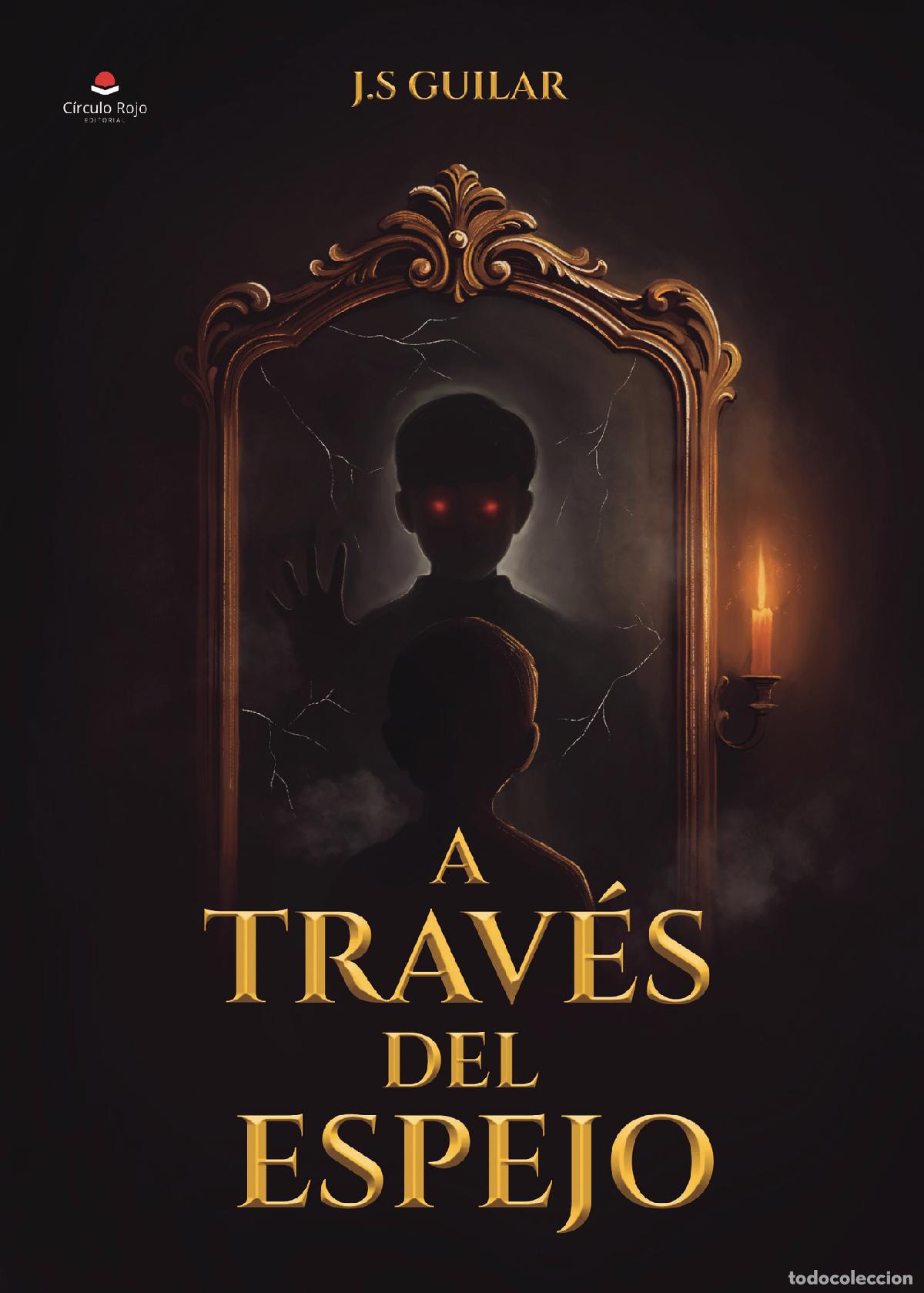 Libros: A trav&eacute;s del espejo - J.S Guilar - Foto 1