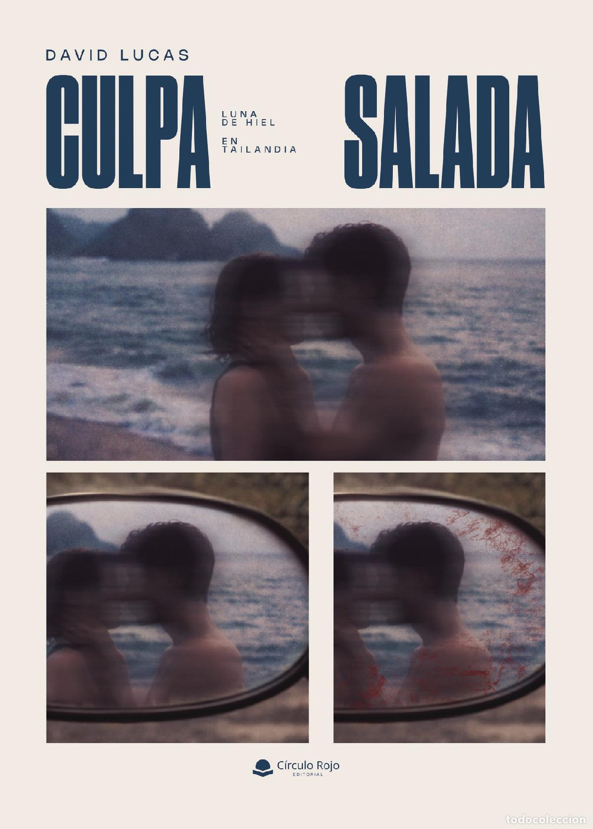 Livres: Culpa Salada - Luna de hiel en Tailandia - David Lucas