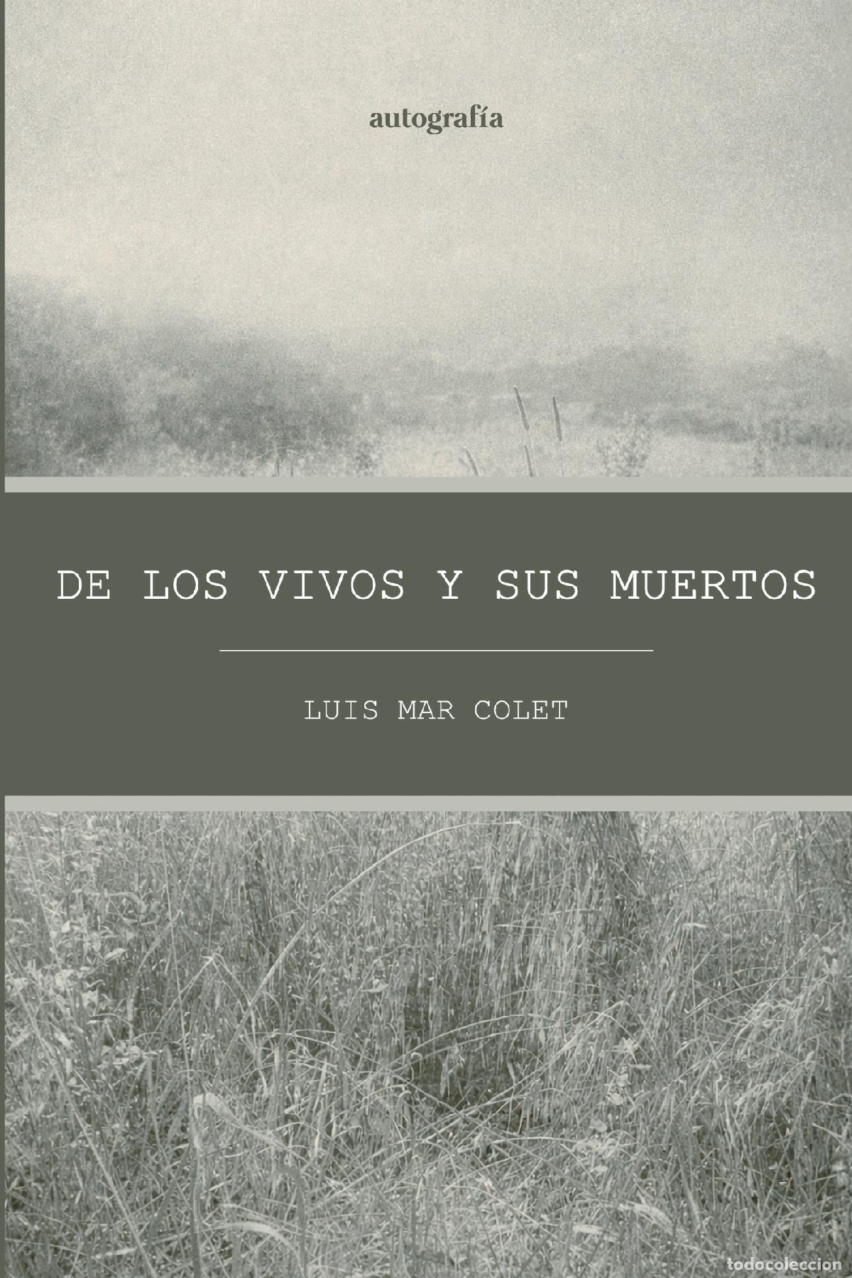Libros: De los vivos y sus muertos - Luis Mar Colet