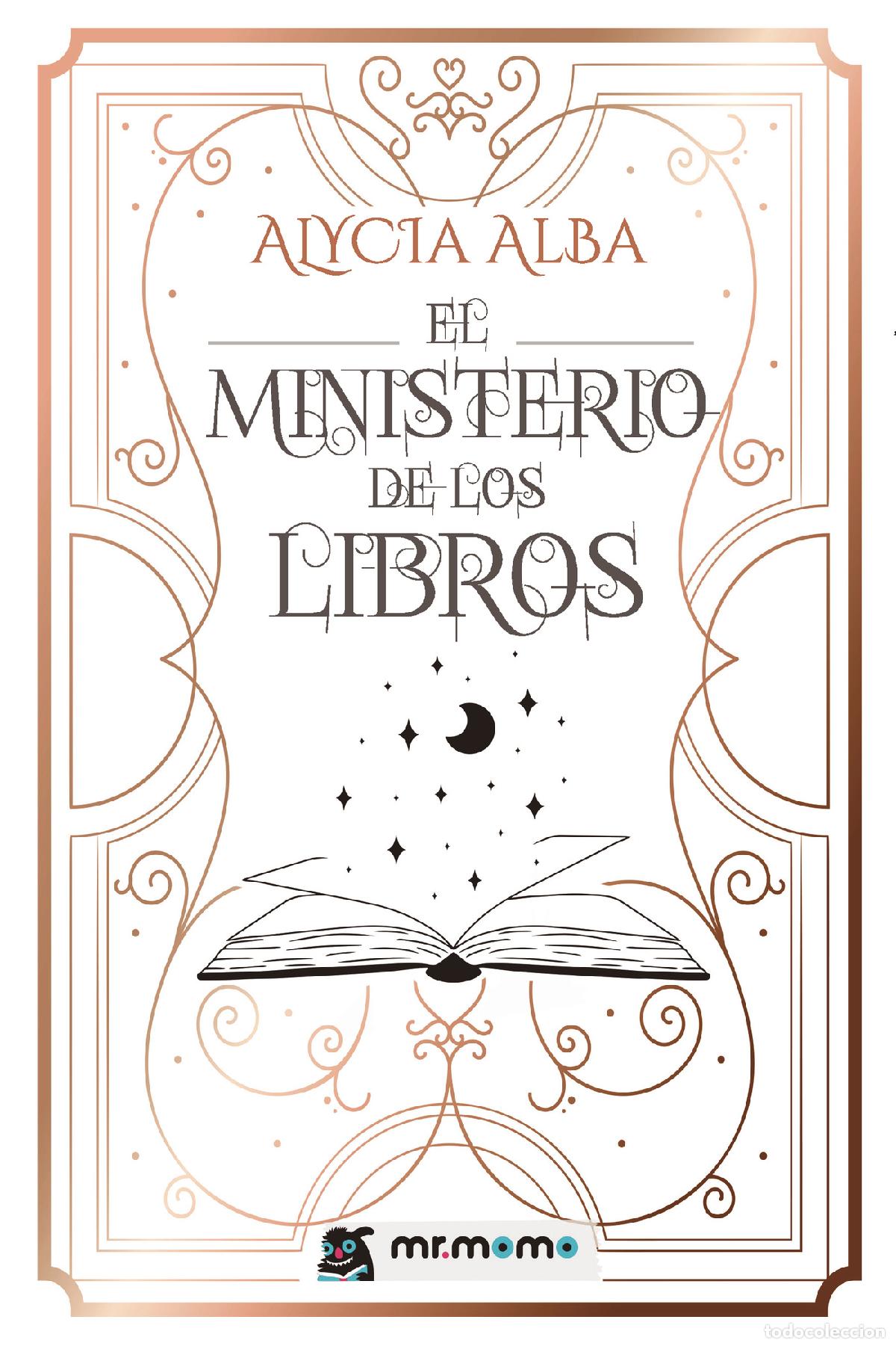 Libri: El ministerio de los libros - Alycia Alba