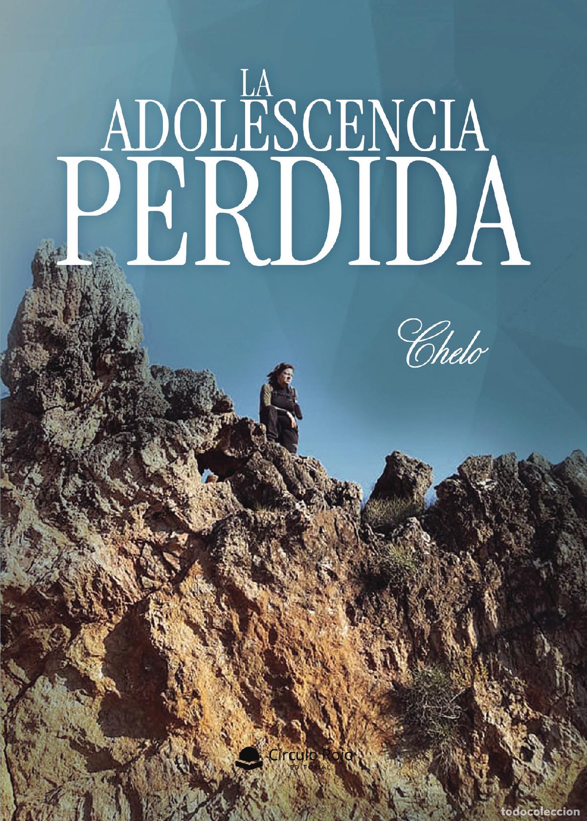 Libros: LA ADOLESCENCIA PERDIDA - Chelo - Foto 1