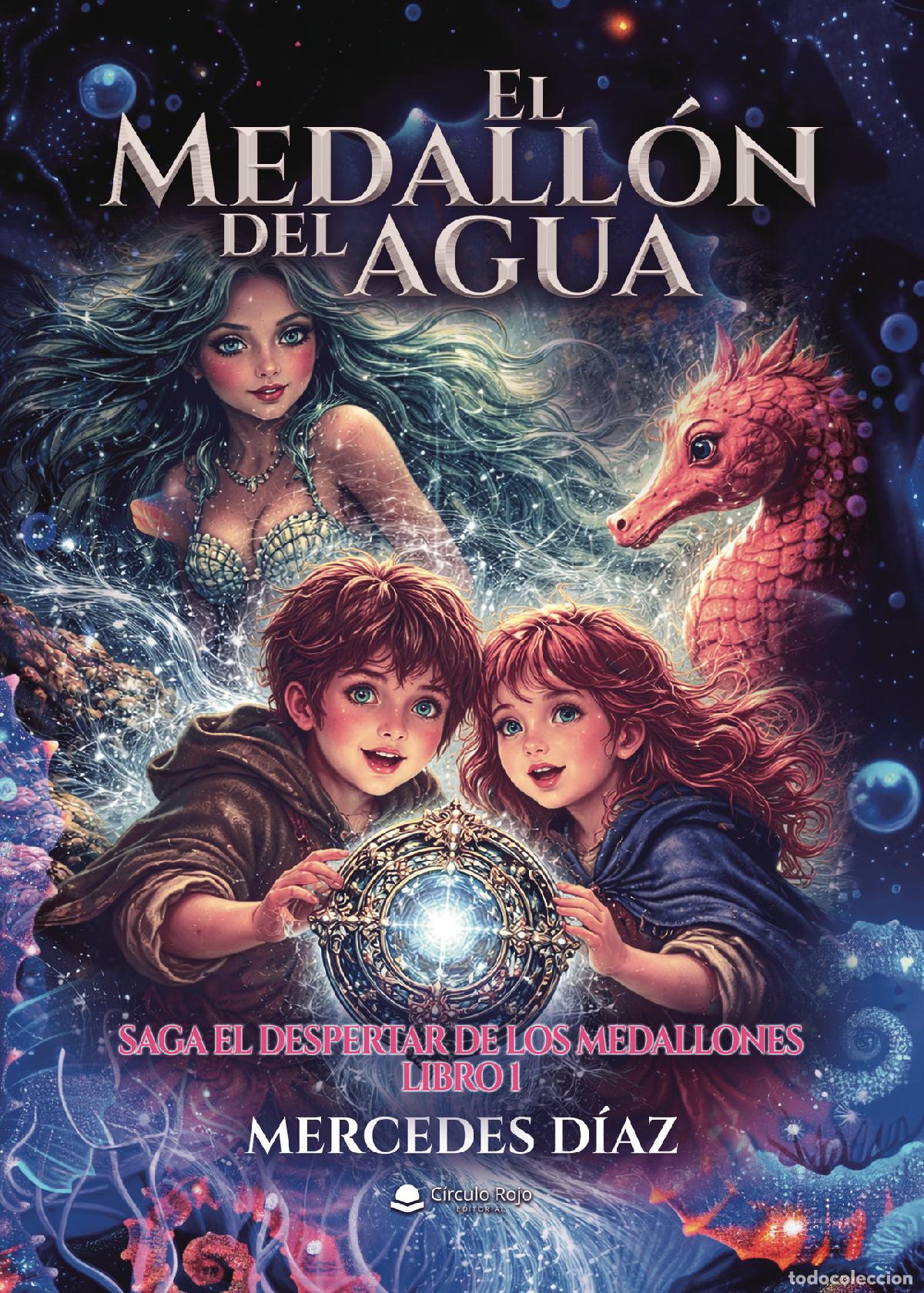 Libros: El Medall&oacute;n del agua. Libro 1 - Saga el despertar de los medallones - Mercedes D&iacute;az