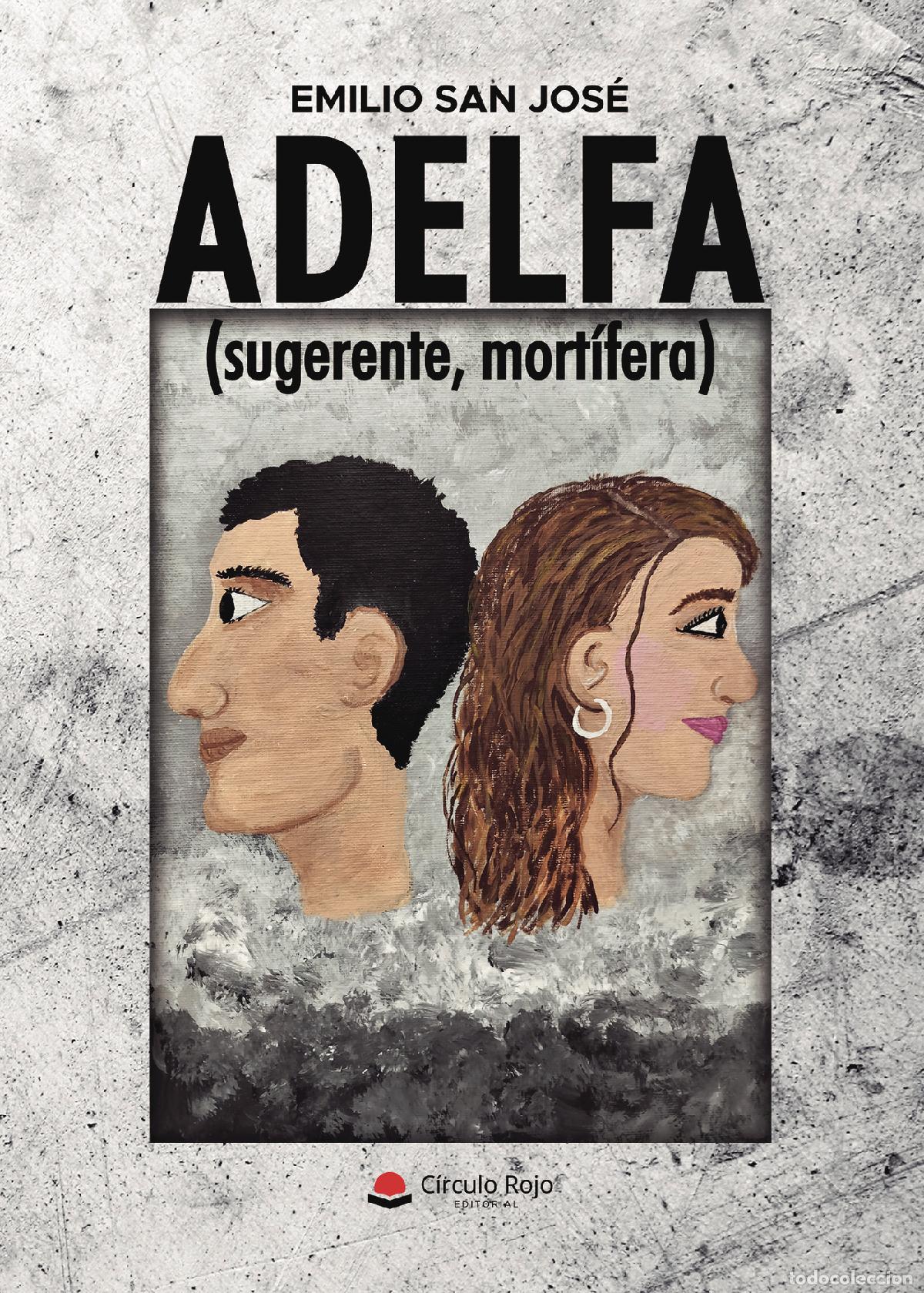 B&uuml;cher: ADELFA (sugerente, mort&iacute;fera) - Emilio San Jos&eacute;