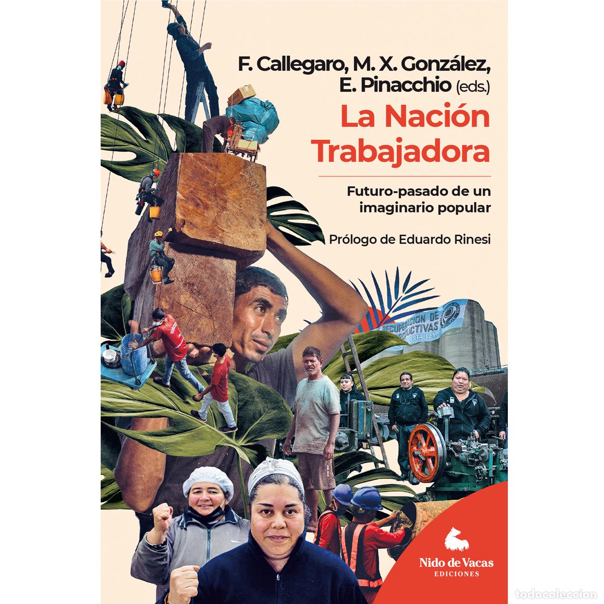 books: La Naci&oacute;n Trabajadora - Futuro-pasado de un imaginario popular - Ezequiel Pinacchio
