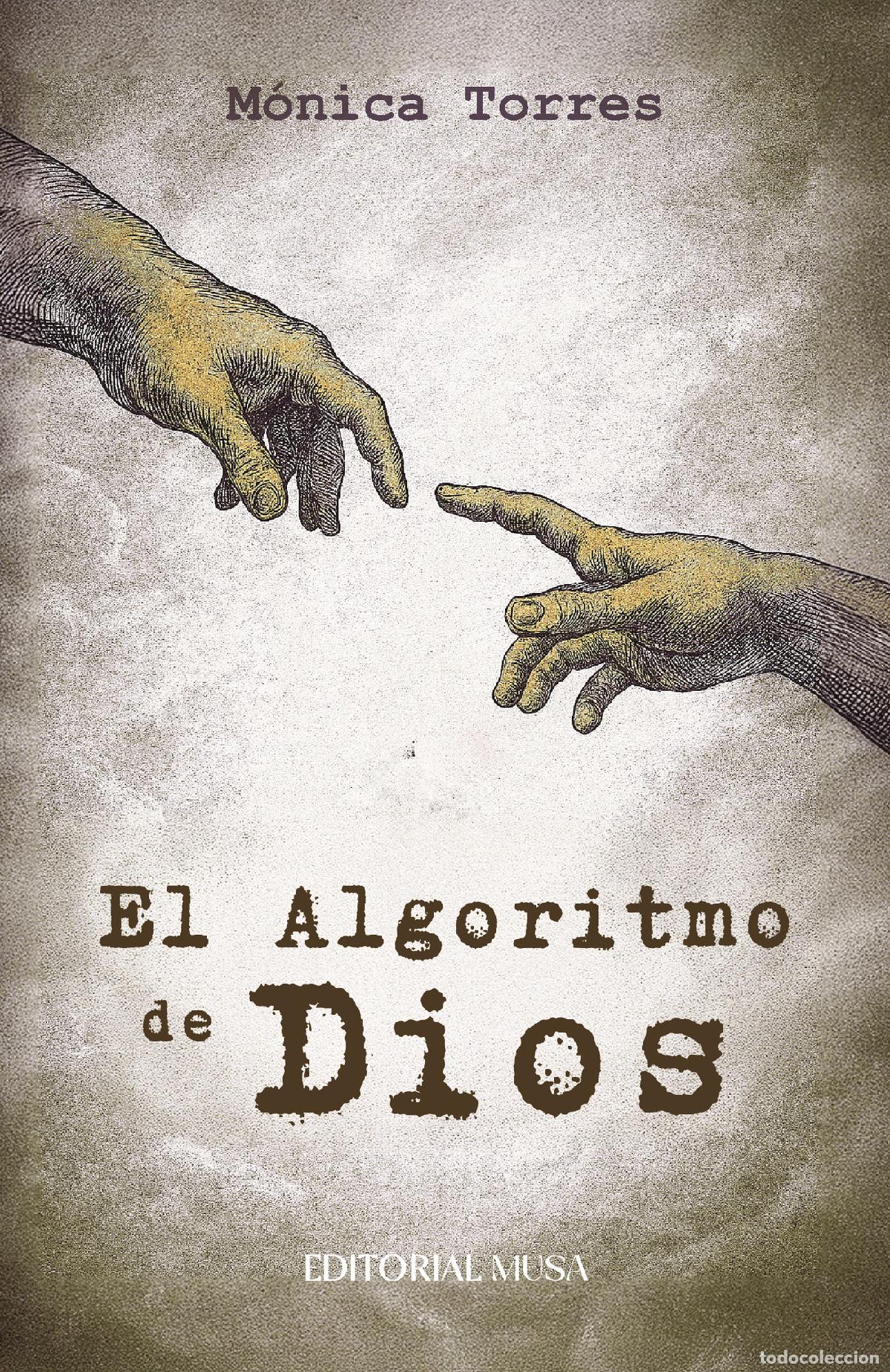 Libros: El Algoritmo de Dios - M&oacute;nica Torres - Foto 1