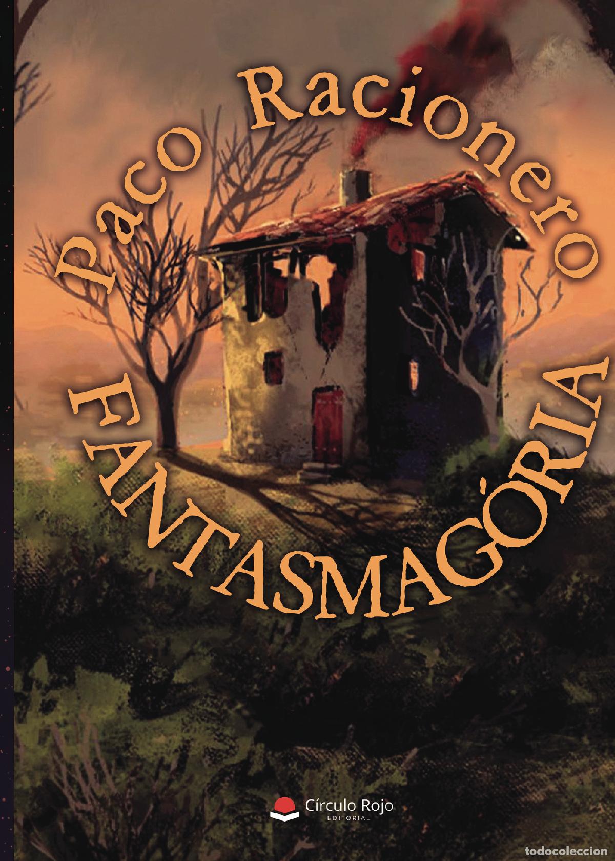 Libri: FANTASMAG&Oacute;RIA - Paco Racionero