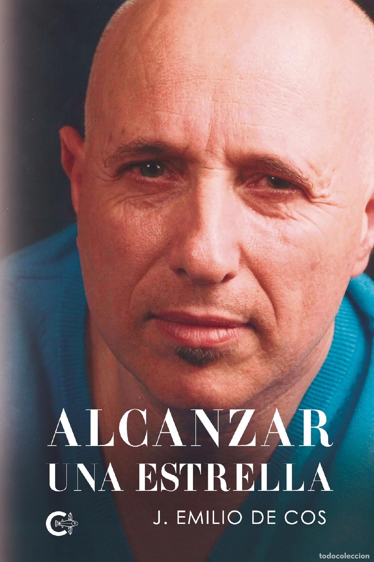 Libros: Alcanzar una estrella - J. Emilio De Cos