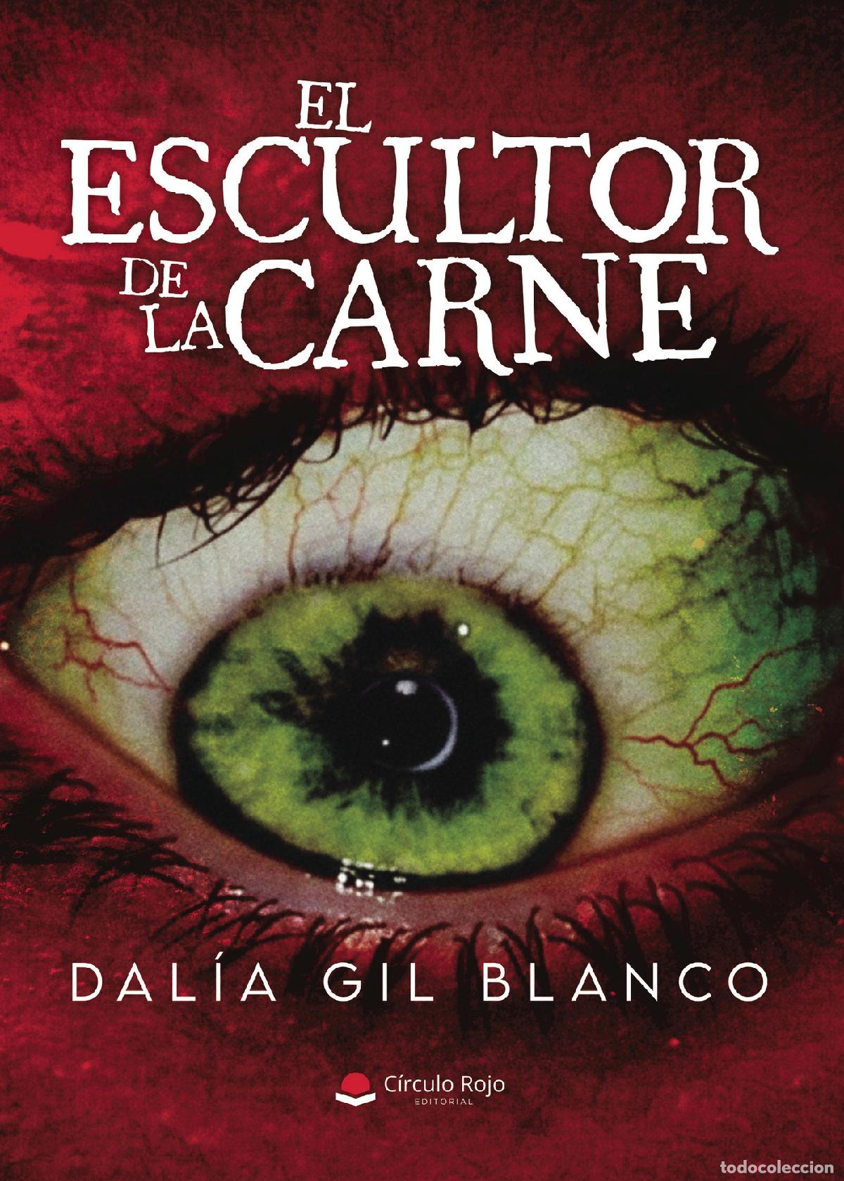 Libros: El escultor de la carne - Dal&iacute;a Gil Blanco
