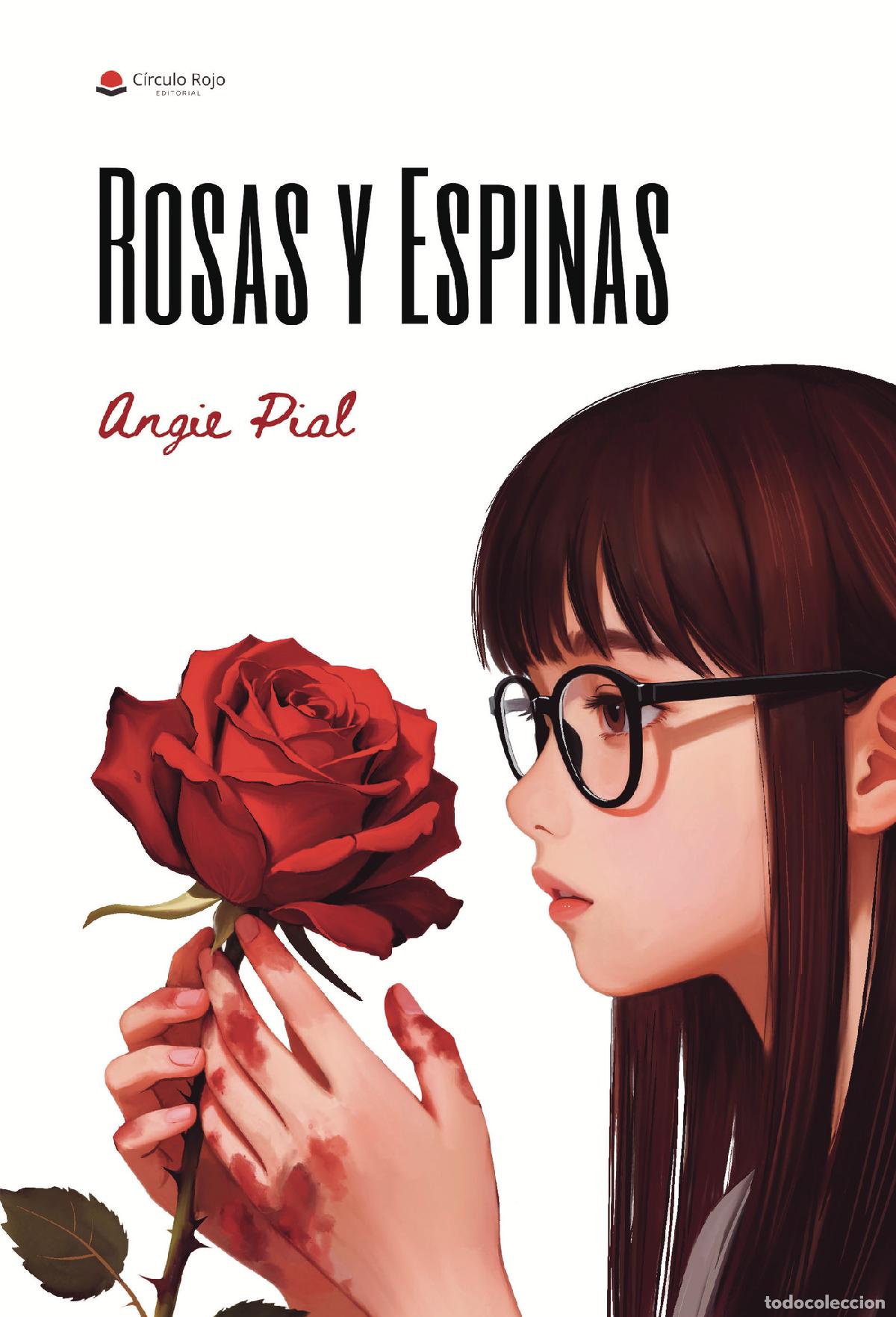 Libros: Rosas y Espinas - Angie Pial - Foto 1