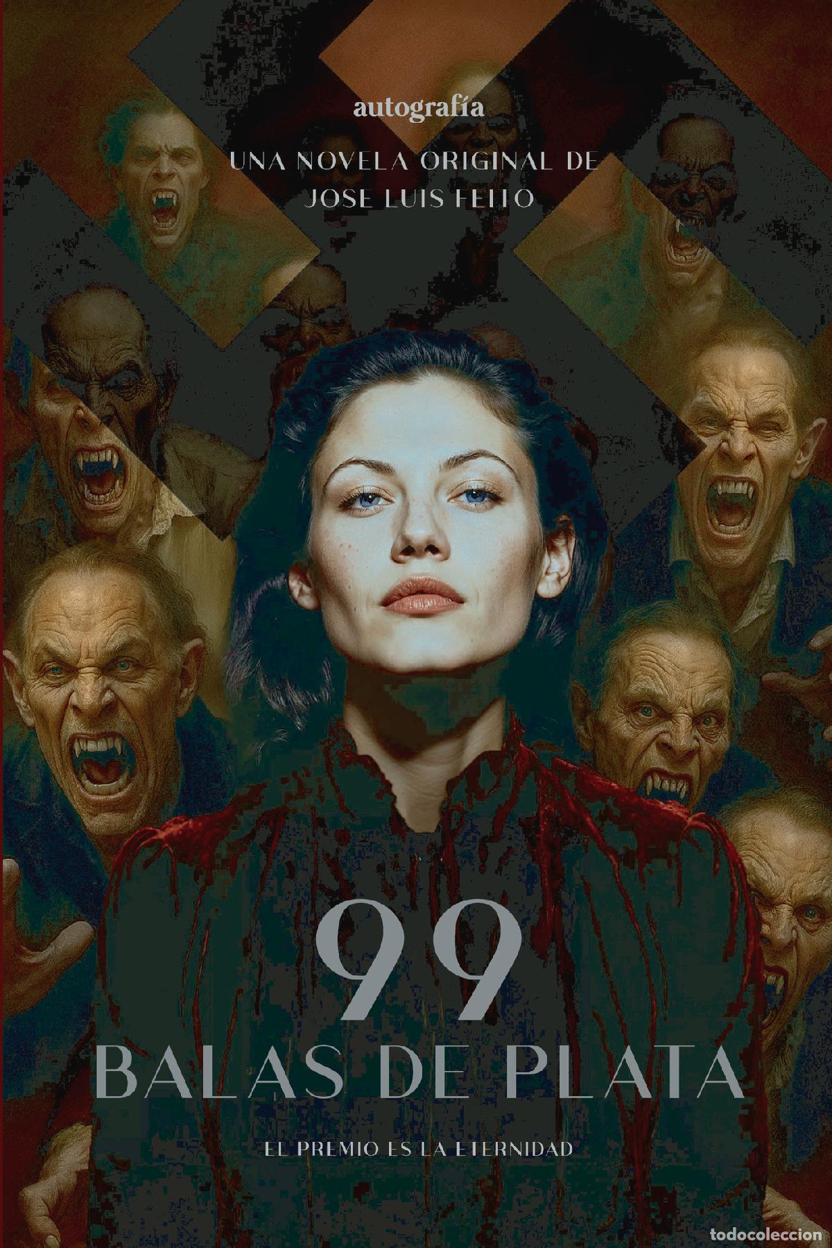 Libros: 99 Balas de plata - Jose Luis Feito - Foto 1