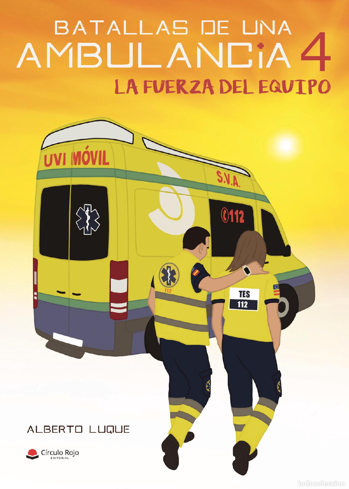 Libri: Batallas de una ambulancia 4 - Alberto Luque Siles