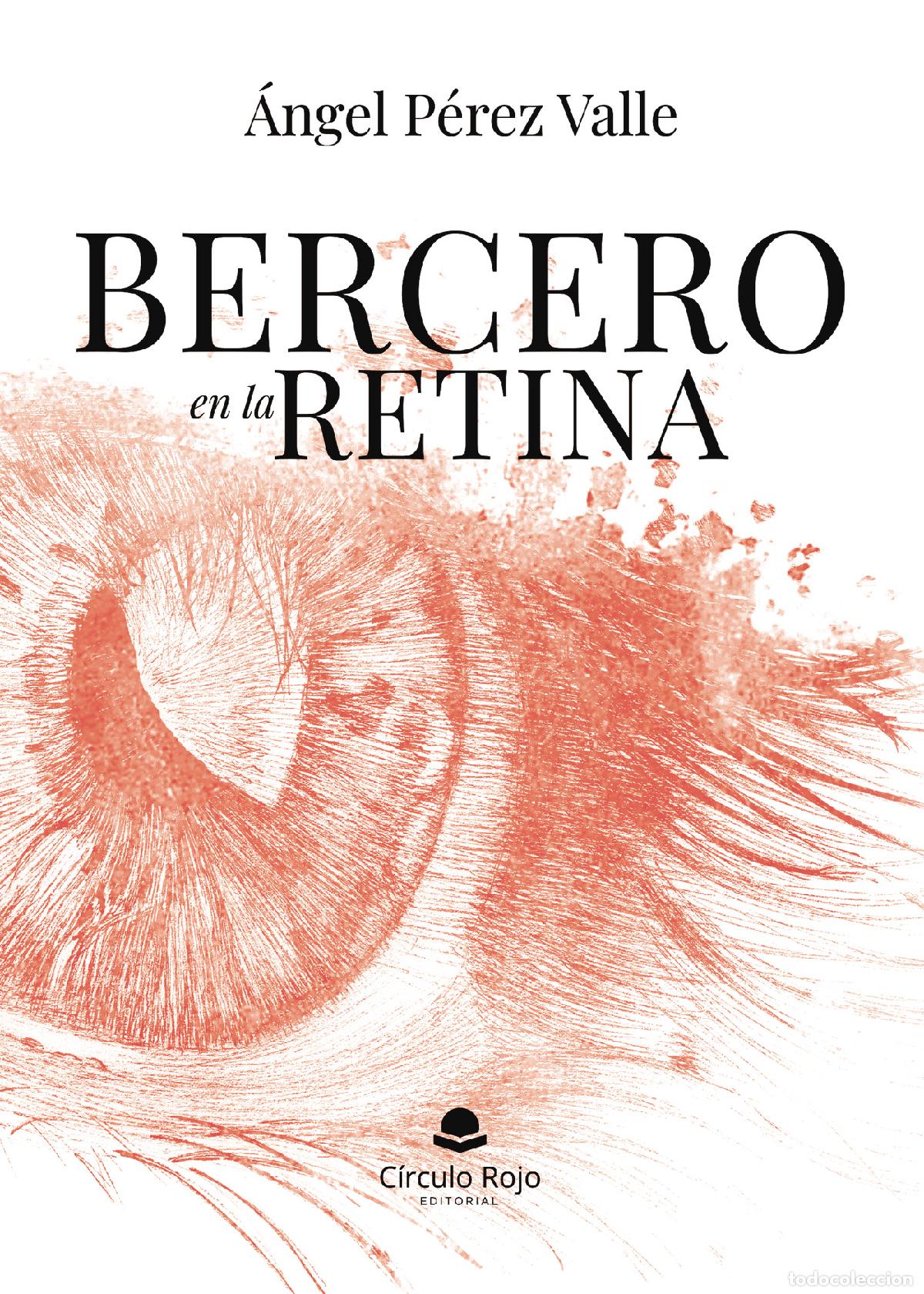 B&uuml;cher: Bercero en la retina - &Aacute;ngel P&eacute;rez Valle