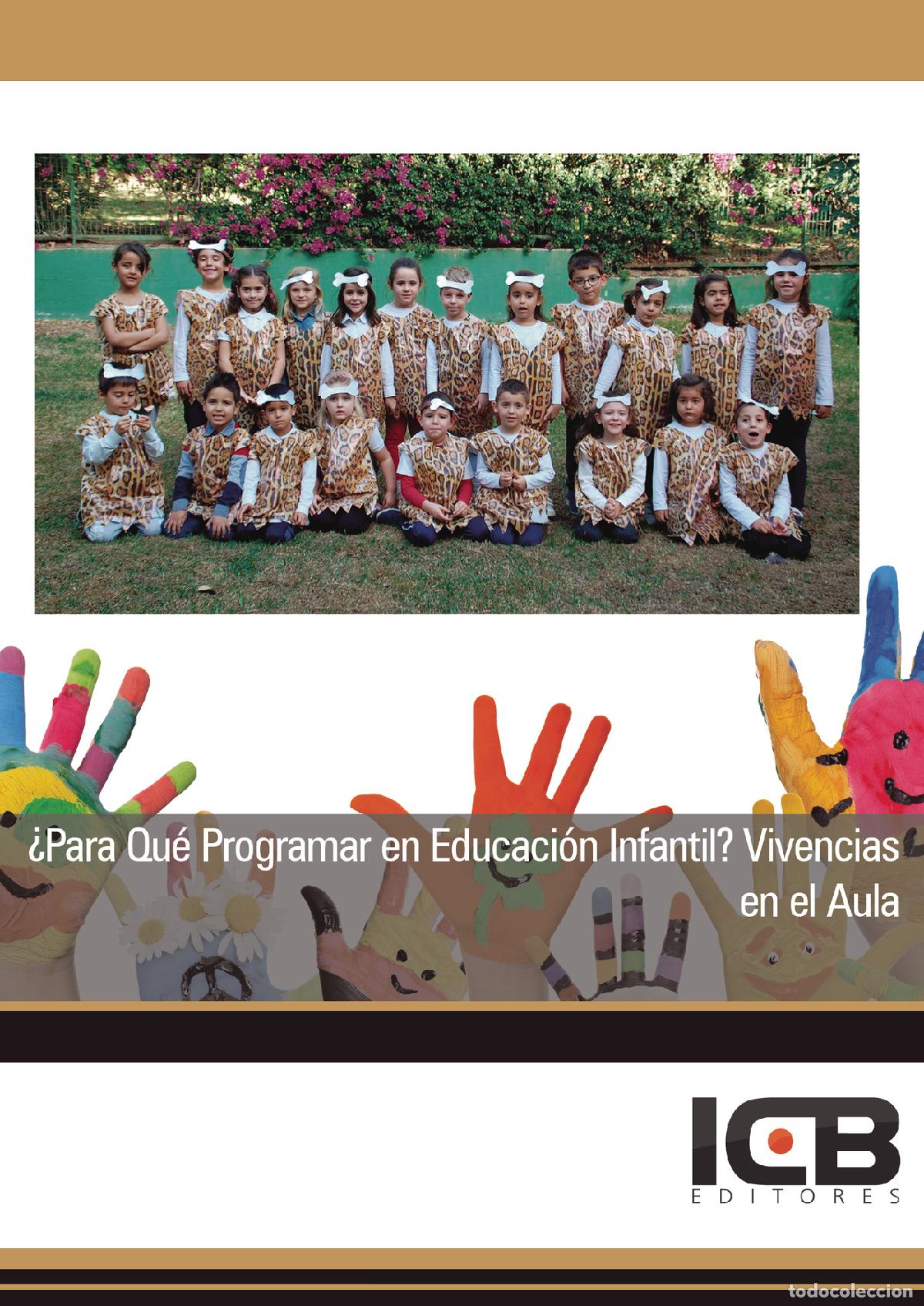 Libri: &iquest;Para Qu&eacute; Programar en Educaci&oacute;n Infantil? Vivencias en el Aula - Elsa Blanca Vilchez Vallejo