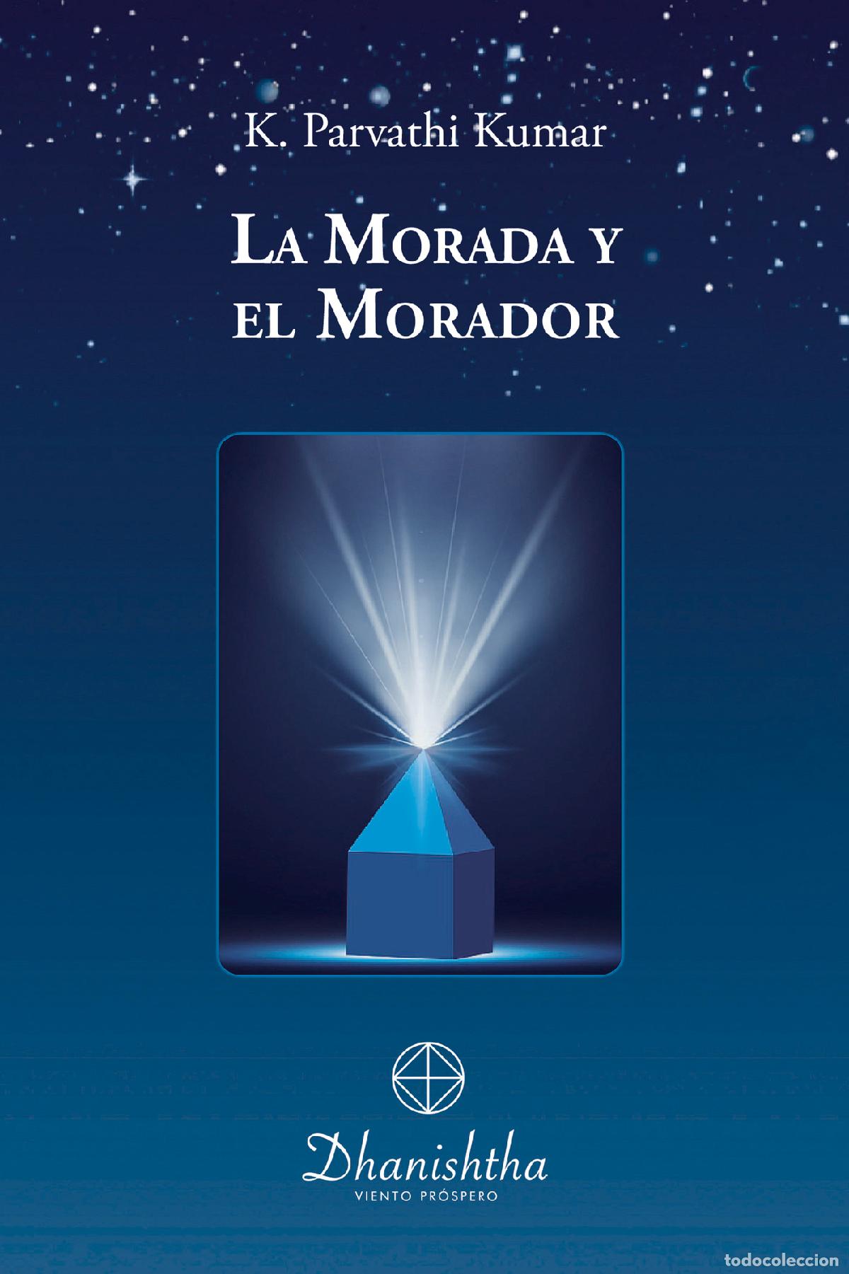 Libros: LA MORADA Y EL MORADOR - Kambhampati Parvathi Kumar - Foto 1