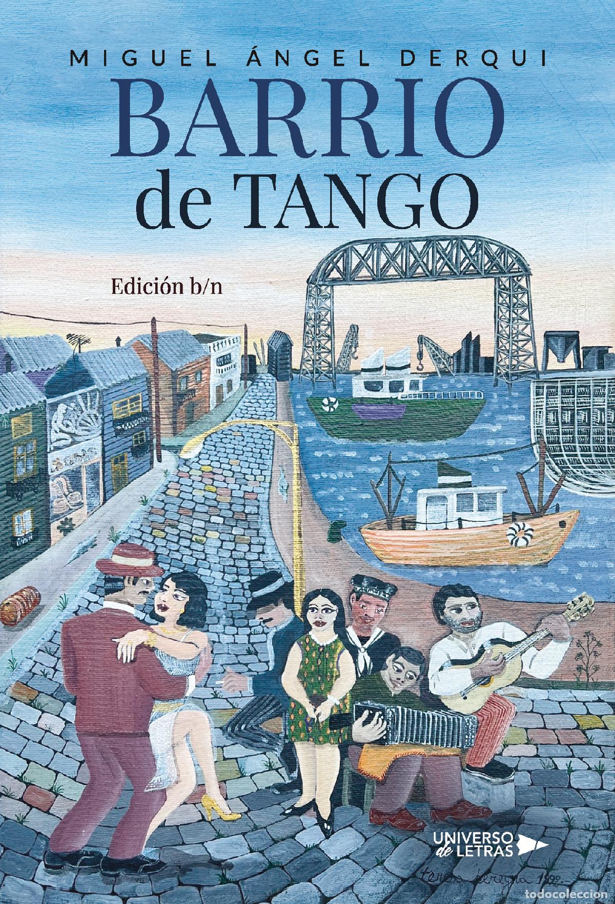 books: Barrio de Tango - Edici&oacute;n b/n - Miguel &Aacute;ngel Derqui Iglesias