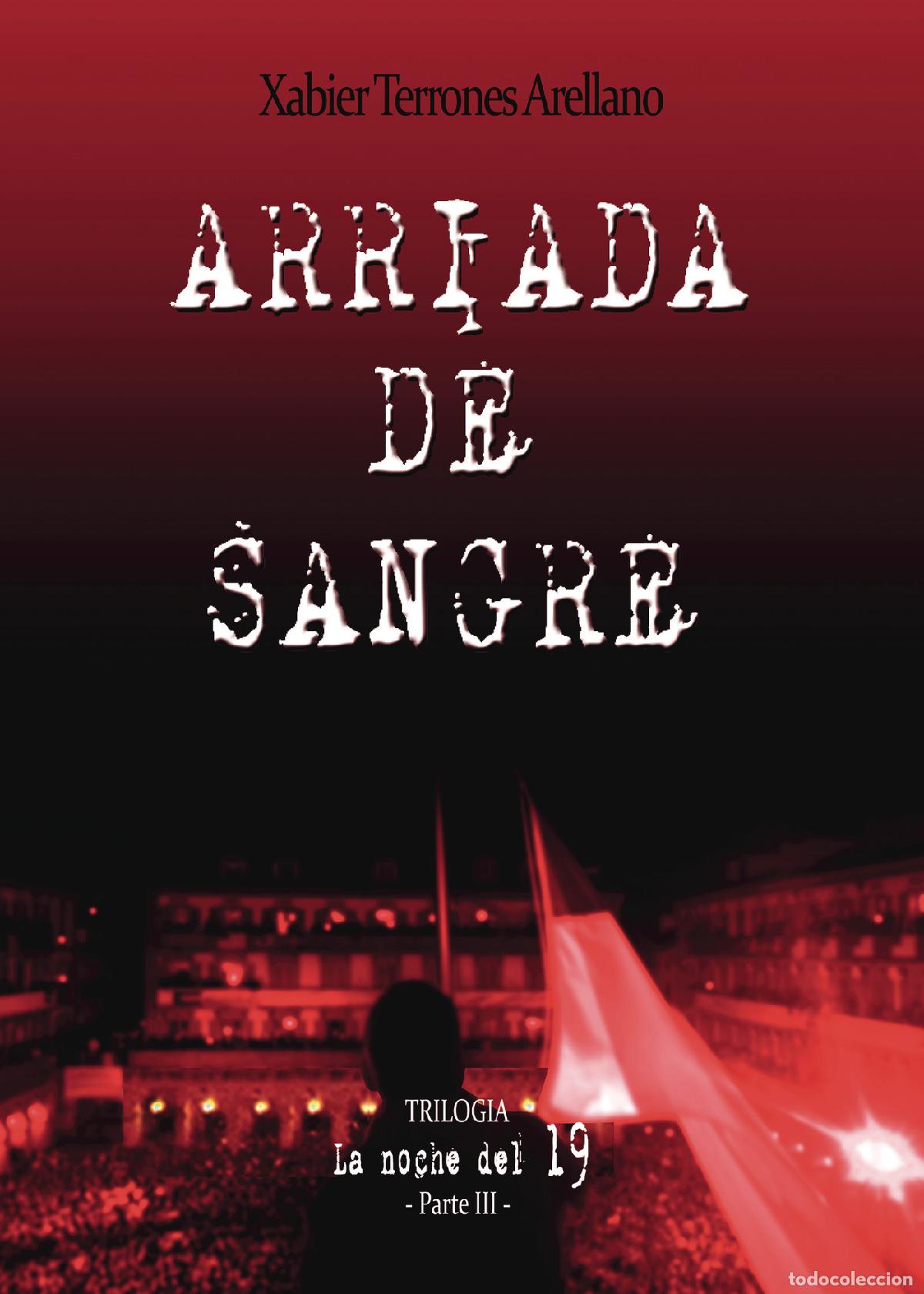 Libros: ARRIADA DE SANGRE - Xabier Terrones Arellano - Foto 1