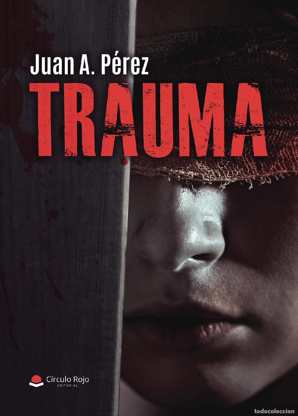 Libros: Trauma - Juan A. P&eacute;rez - Foto 1
