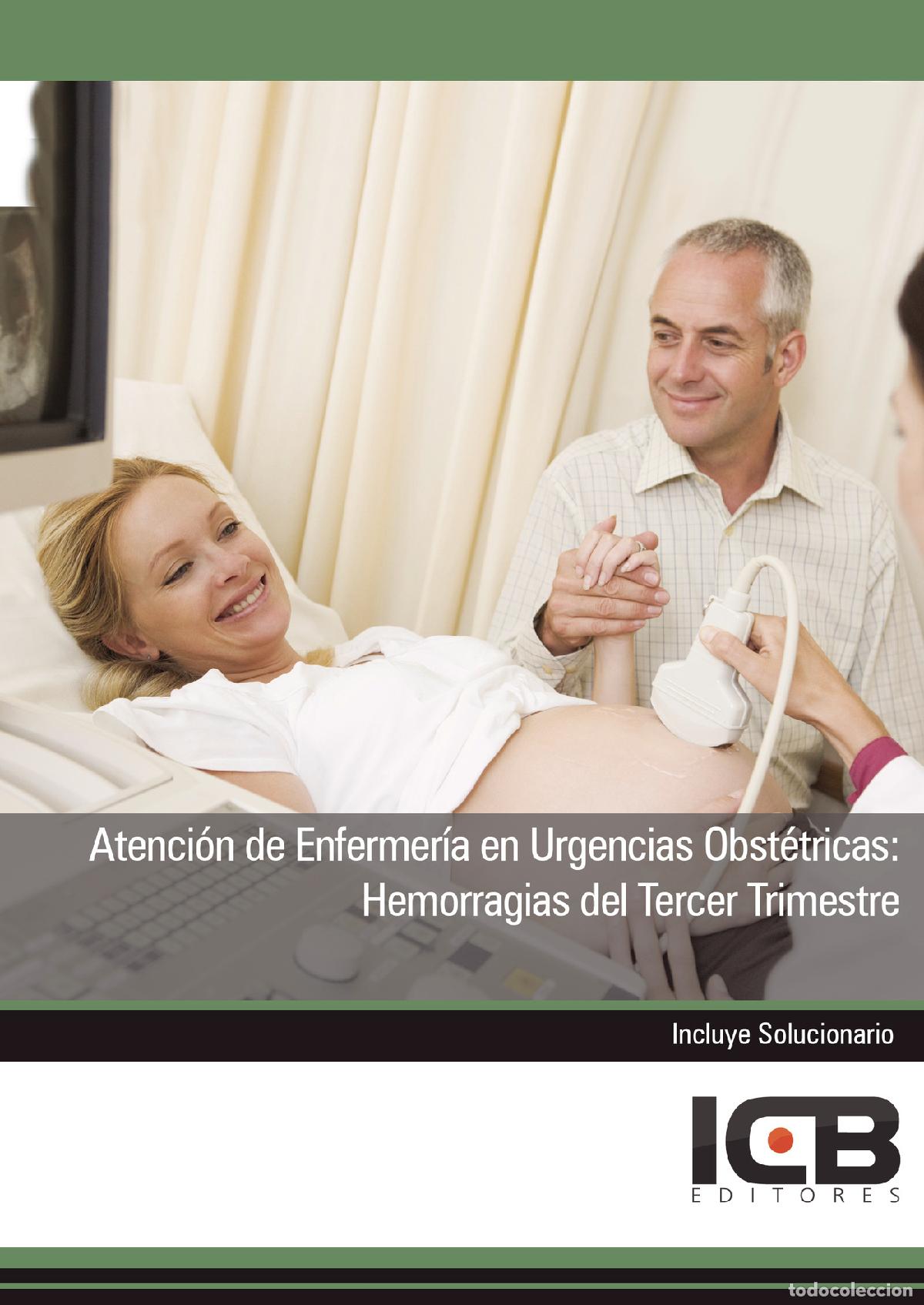 Livros: Atenci&oacute;n de Enfermer&iacute;a en Urgencias Obst&eacute;tricas: Hemorragias del Tercer Trimestre - Juan Mart&iacute;n-Romo
