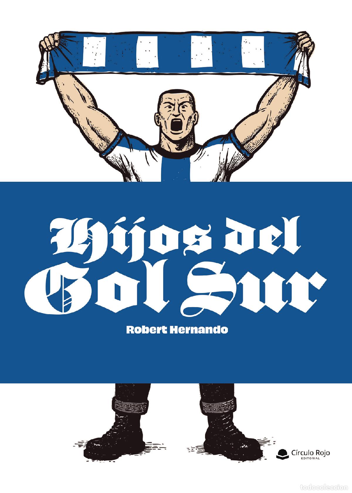 Libros: HIJOS DEL GOL SUR - Robert Hernando - Foto 1