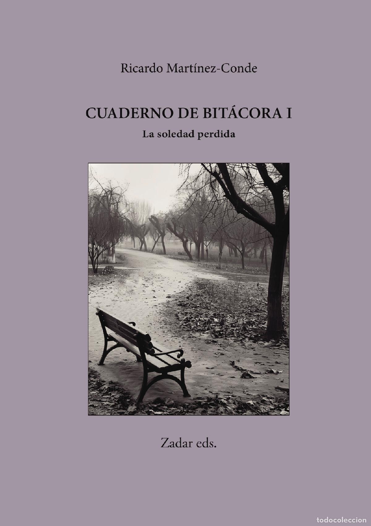 Libros: Cuaderno de bit&aacute;cora I La soledad perdida - Editorial Zadar . . - Foto 1