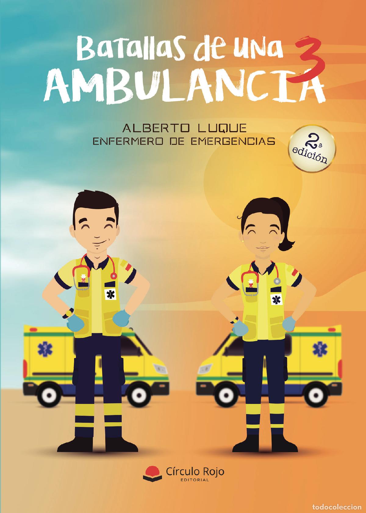 Libri: Batallas de una ambulancia 3 - Alberto Luque Siles