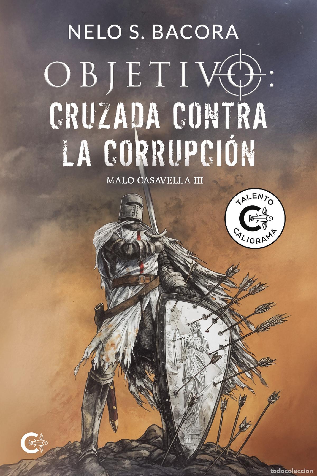 Libri: Objetivo: Cruzada contra la corrupci&oacute;n - Malo Casavella III - Nelo S. Bacora