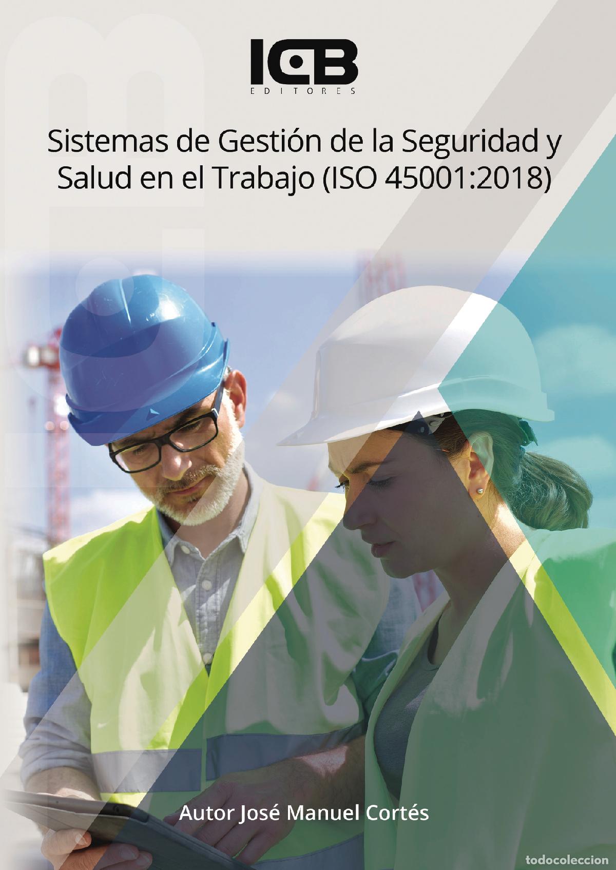 Libros: Sistemas de Gesti&oacute;n de la Seguridad y Salud en el Trabajo (Iso 45001:2018) - Jos&eacute; Manuel Cort&eacute;s