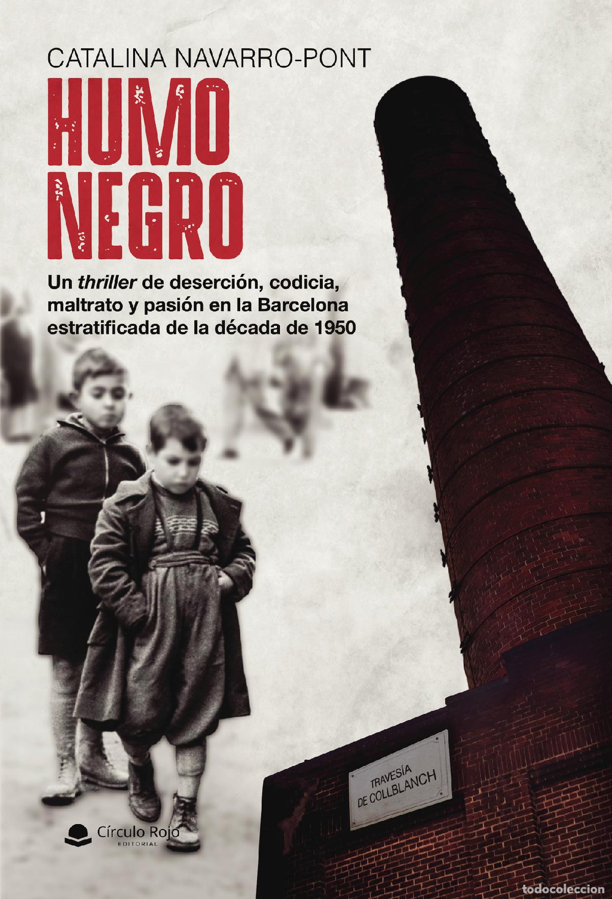 Libri: HUMO NEGRO. Un thriller de deserci&oacute;n, codicia, maltrato y pasi&oacute;n en la Barcelona estratificada de la