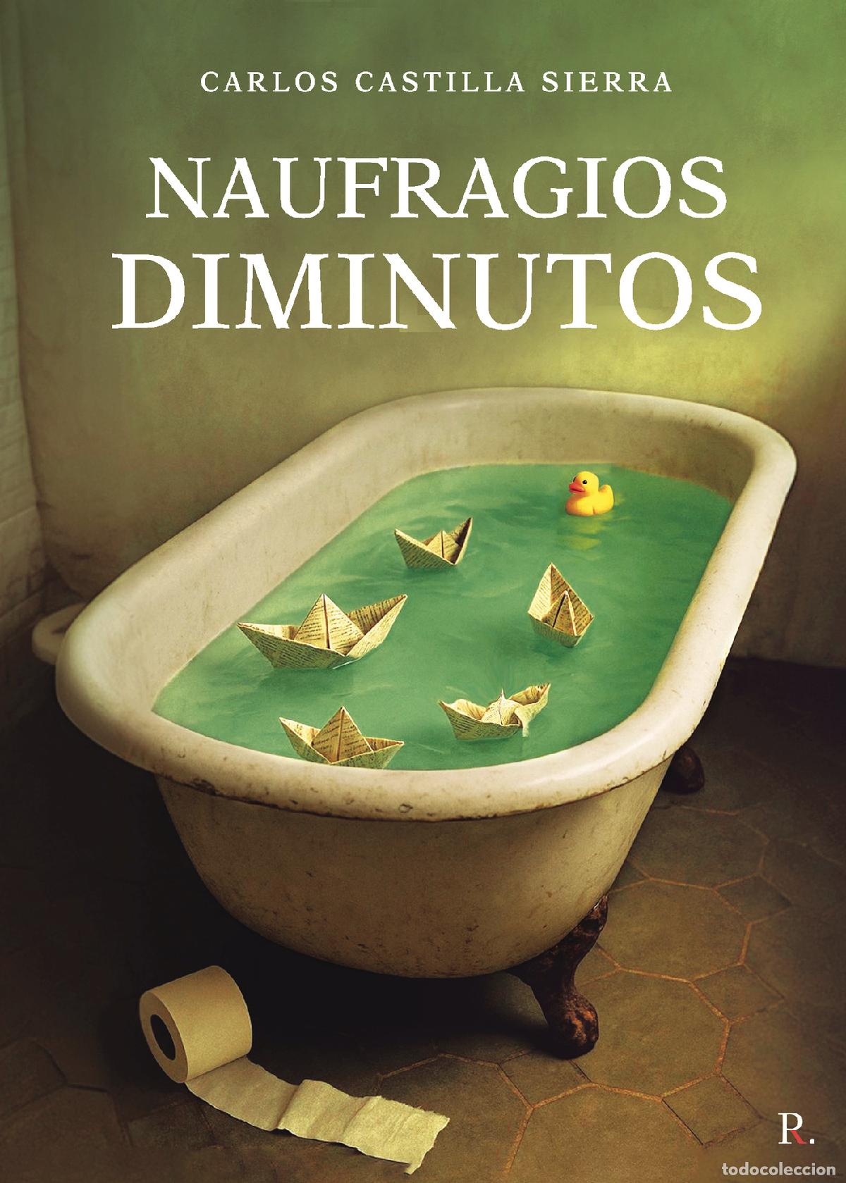 Libros: Naufragios diminutos - Carlos Castilla Sierra