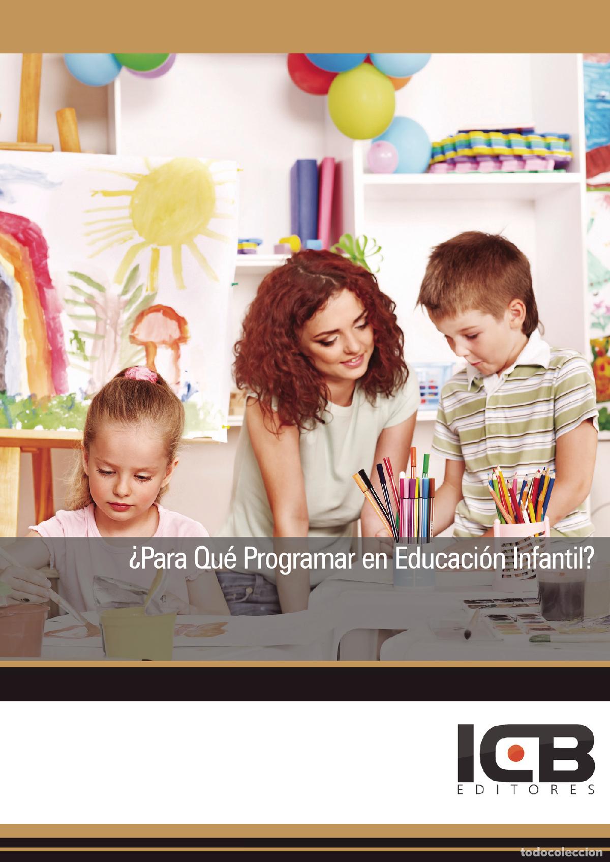 Libri: &iquest;Para Qu&eacute; Programar en Educaci&oacute;n Infantil? - Elsa Blanca Vilchez Vallejo
