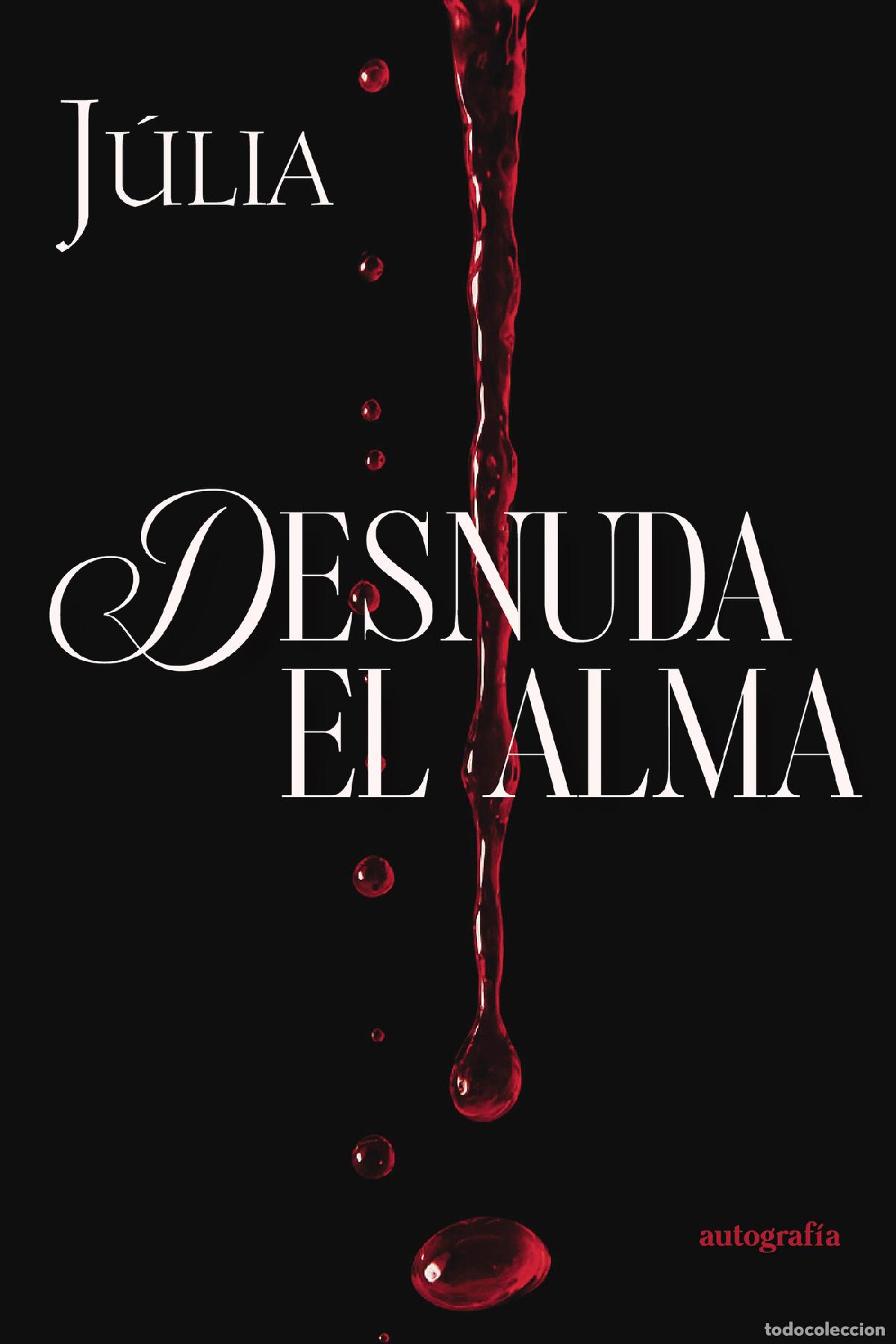Libros: Desnuda el alma - J&uacute;lia . - Foto 1