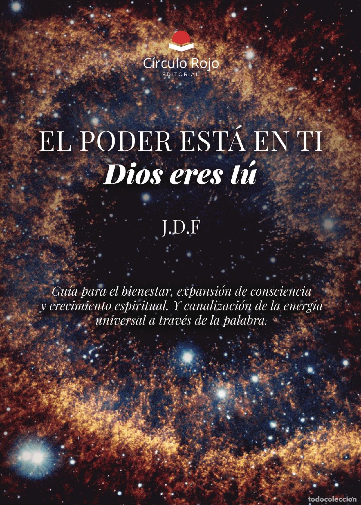 books: El poder est&aacute; en ti. Dios eres t&uacute; - J.D.F