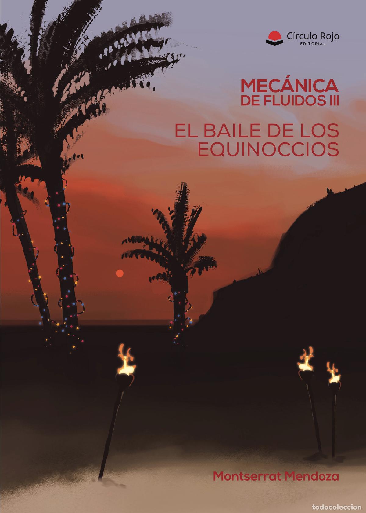Libros: Mec&aacute;nica de Fluidos III. El baile de los equinoccios - Montserrat Mendoza