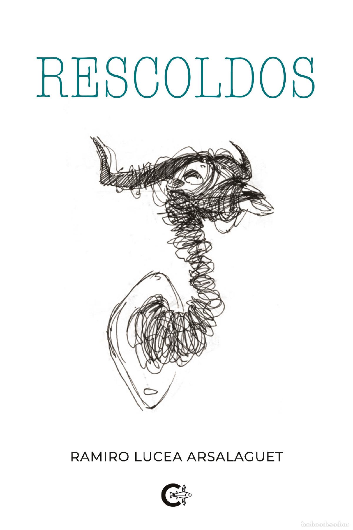 Libros: Rescoldos - Ramiro Lucea Arsalaguet - Foto 1