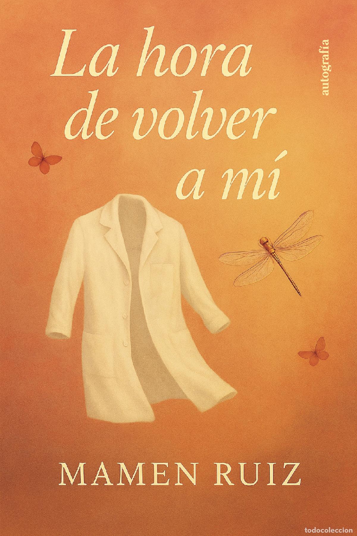 Libri: La hora de volver a m&iacute; - Mamen Ruiz