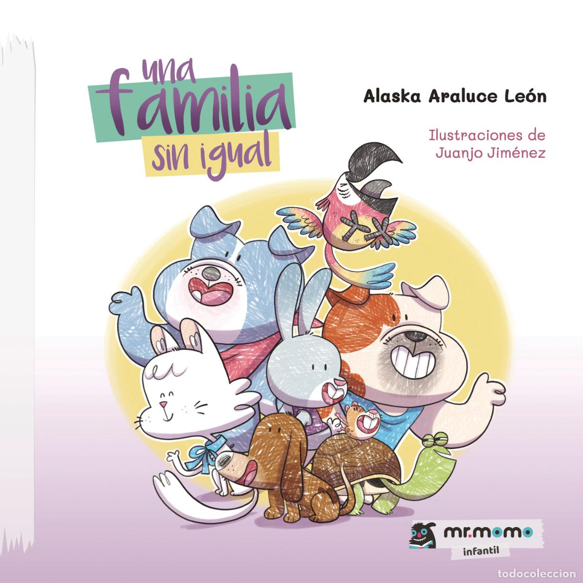 Libros: Una familia sin igual - Alaska Araluce Le&oacute;n