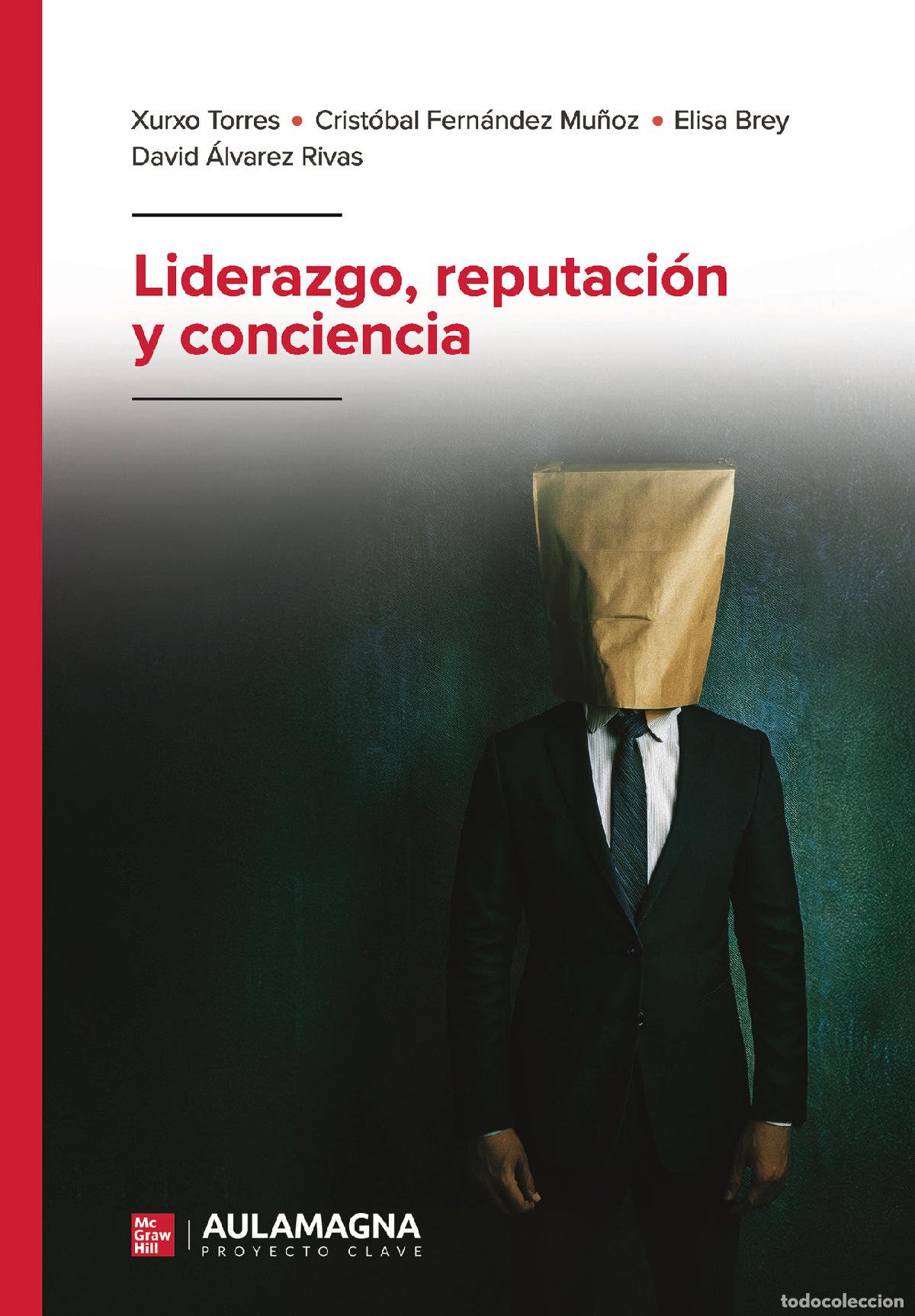 Libri: Liderazgo, reputaci&oacute;n y conciencia - Xurxo Torres