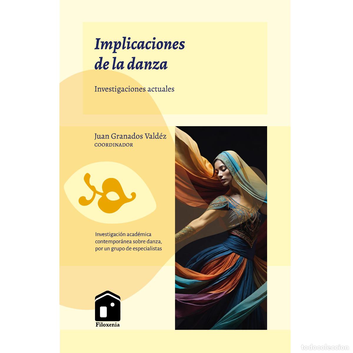 Libri: Implicaciones de la danza - Juan Granados Vald&eacute;z