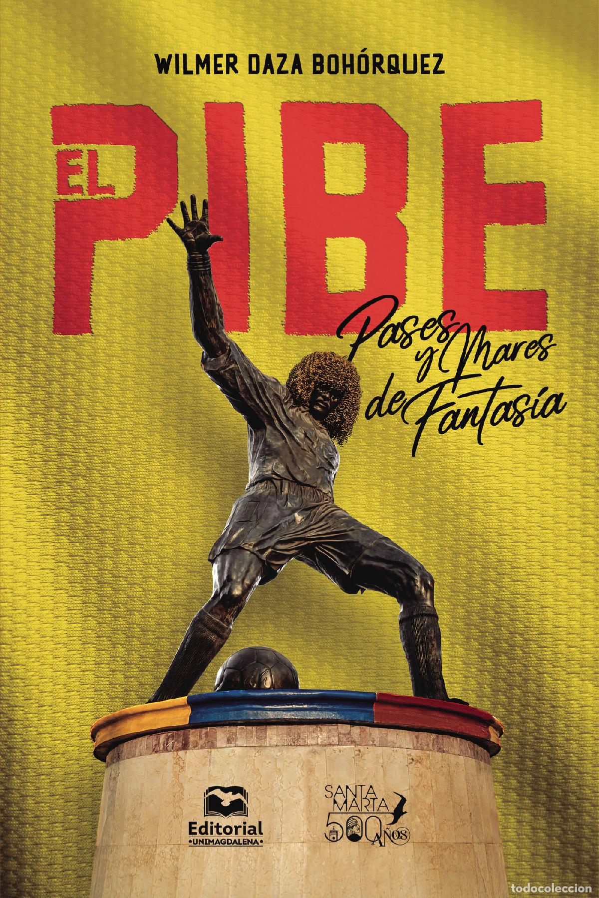 B&uuml;cher: El Pibe - Wilmer Daza Boh&oacute;rquez