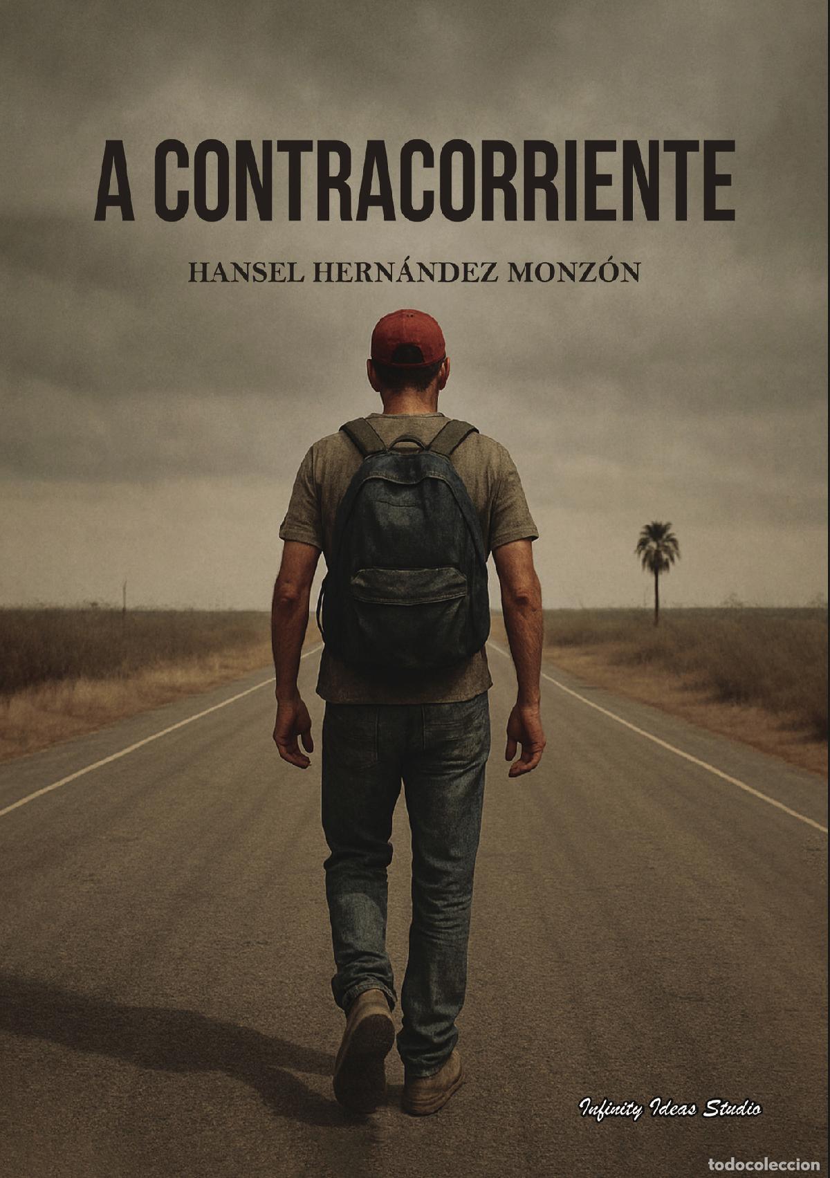 Libros: A Contracorriente - Hansel Hern&aacute;ndez Monz&oacute;n - Foto 1