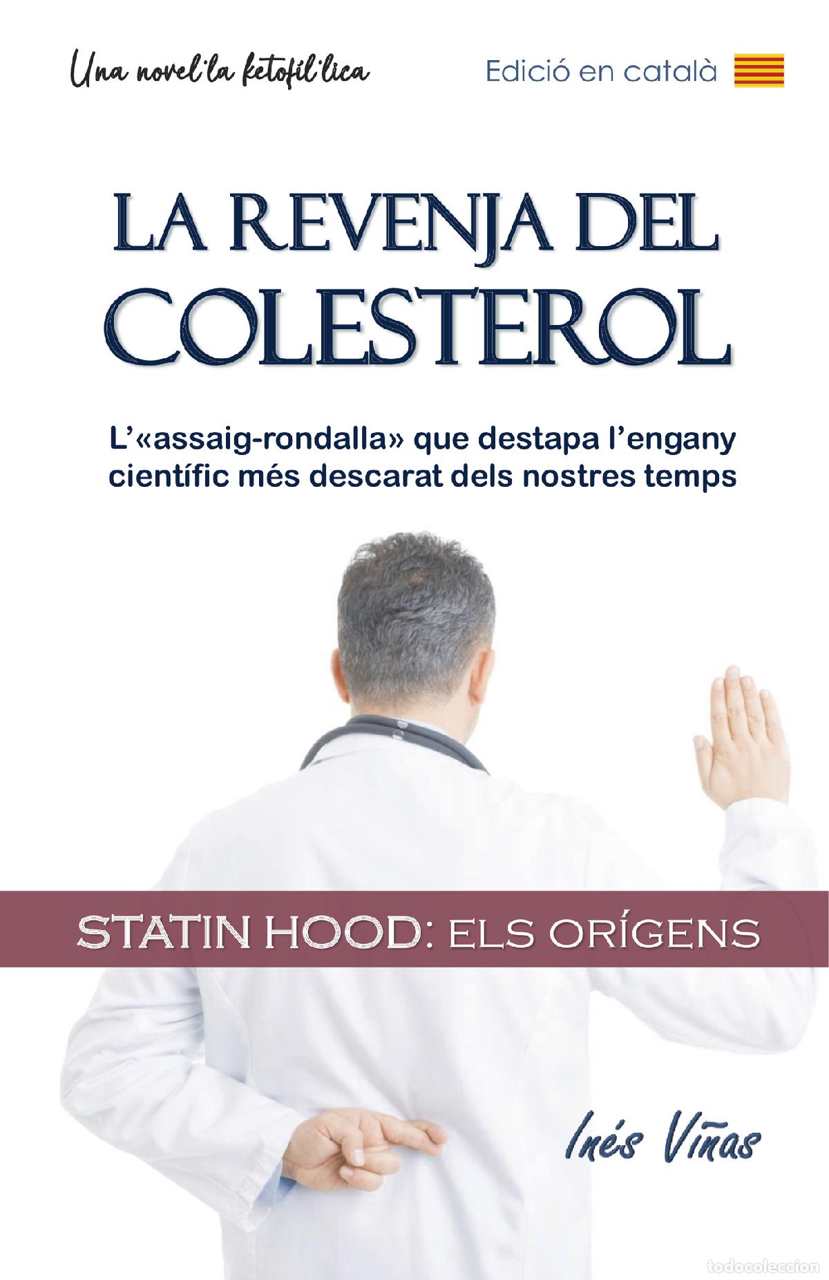 Libri: La revenja del colesterol - Statin Hood (els or&iacute;gens) - In&eacute;s Vi&ntilde;as