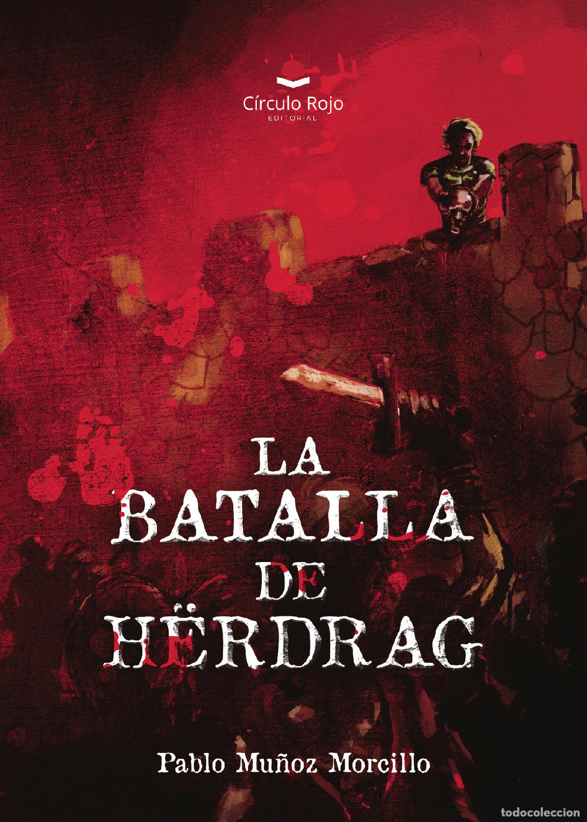Libri: La batalla de H&euml;rdrag - Pablo Mu&ntilde;oz Morcillo