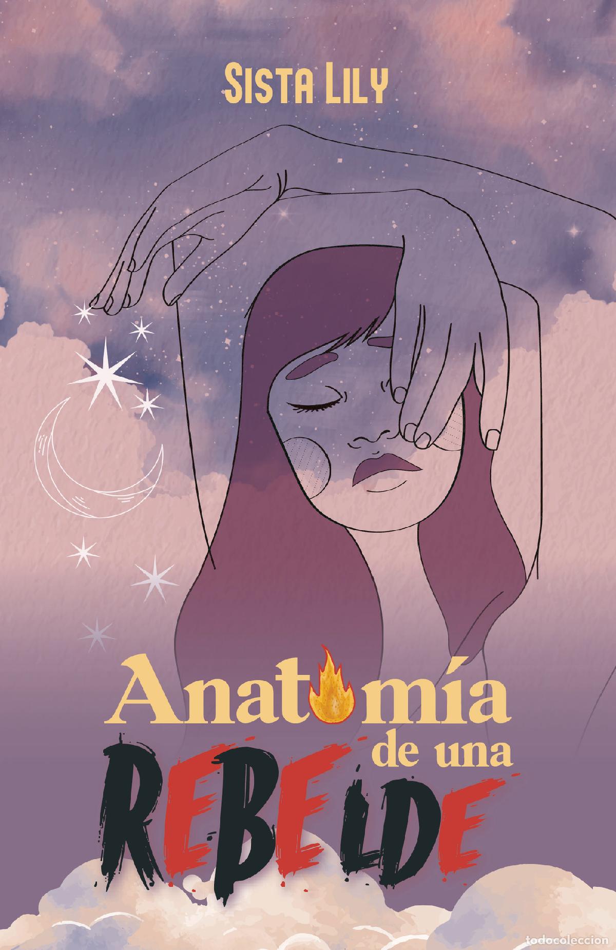 Libros: Anatom&iacute;a de una rebelde - Sista Lily - Foto 1