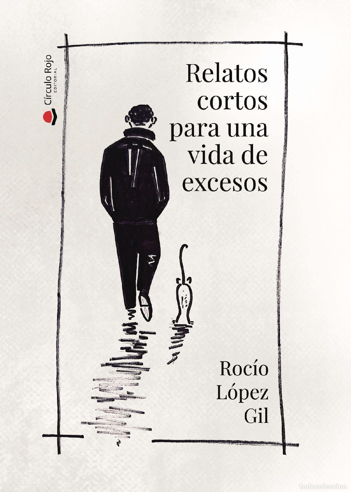 Livros: Relatos cortos para una vida de excesos - Rocio L&oacute;pez Gil