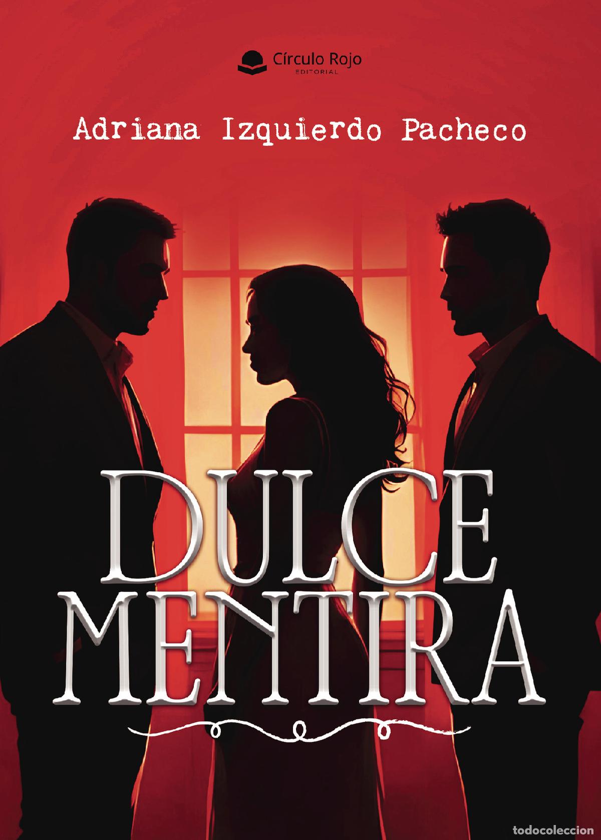 Libros: Dulce mentira - Adriana Izquierdo Pacheco - Foto 1