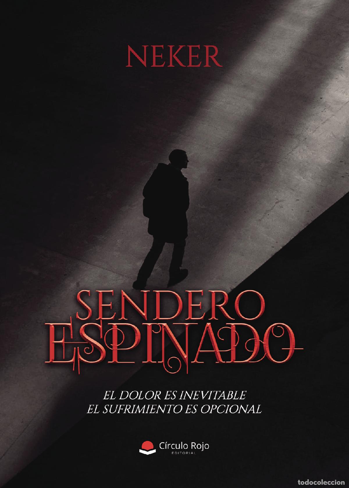 Libros: Sendero espinado - NEKER - Foto 1