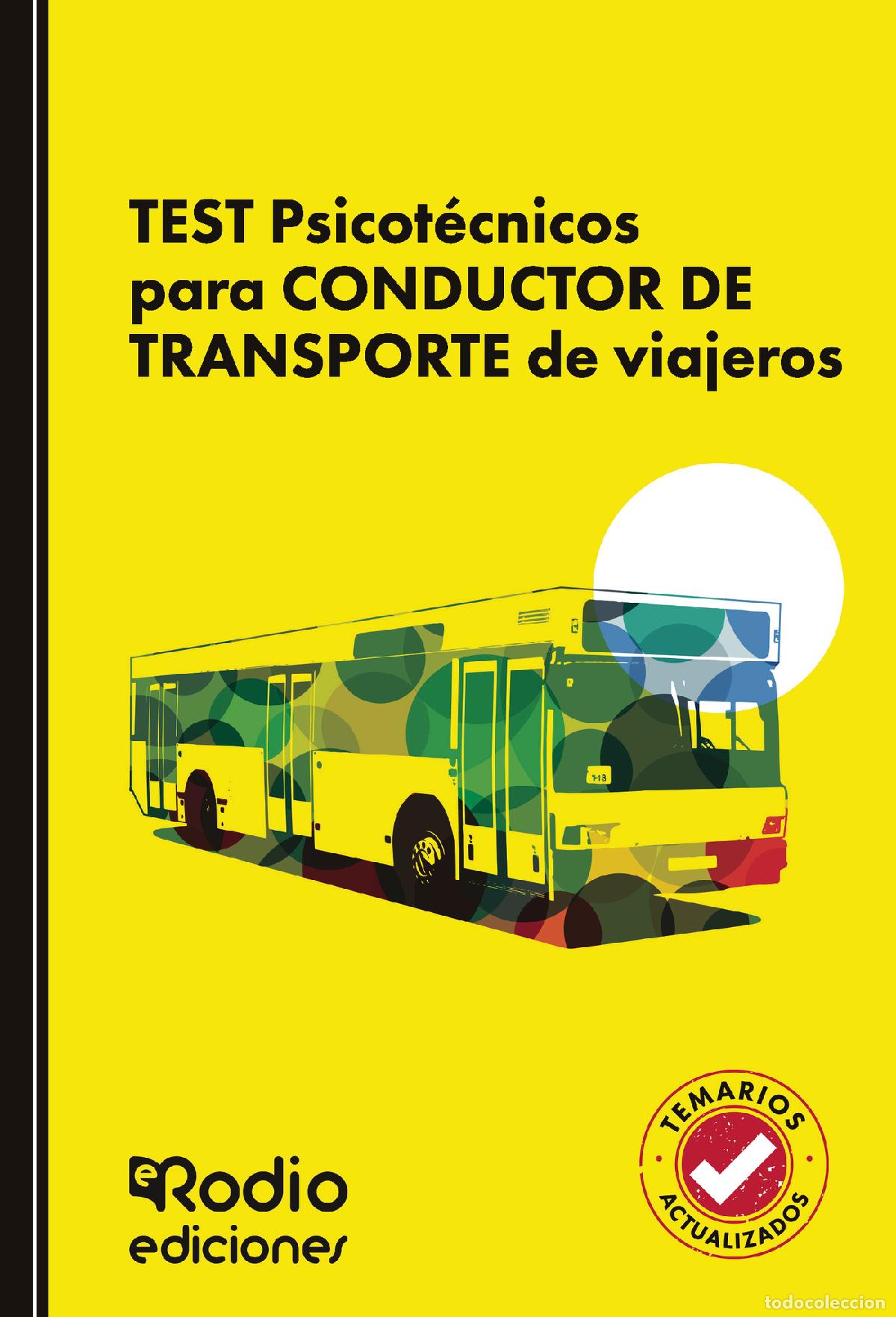 Libri: TEST Psicot&eacute;cnicos para CONDUCTOR DE TRANSPORTE de viajeros - EDICIONES RODIO Rodio