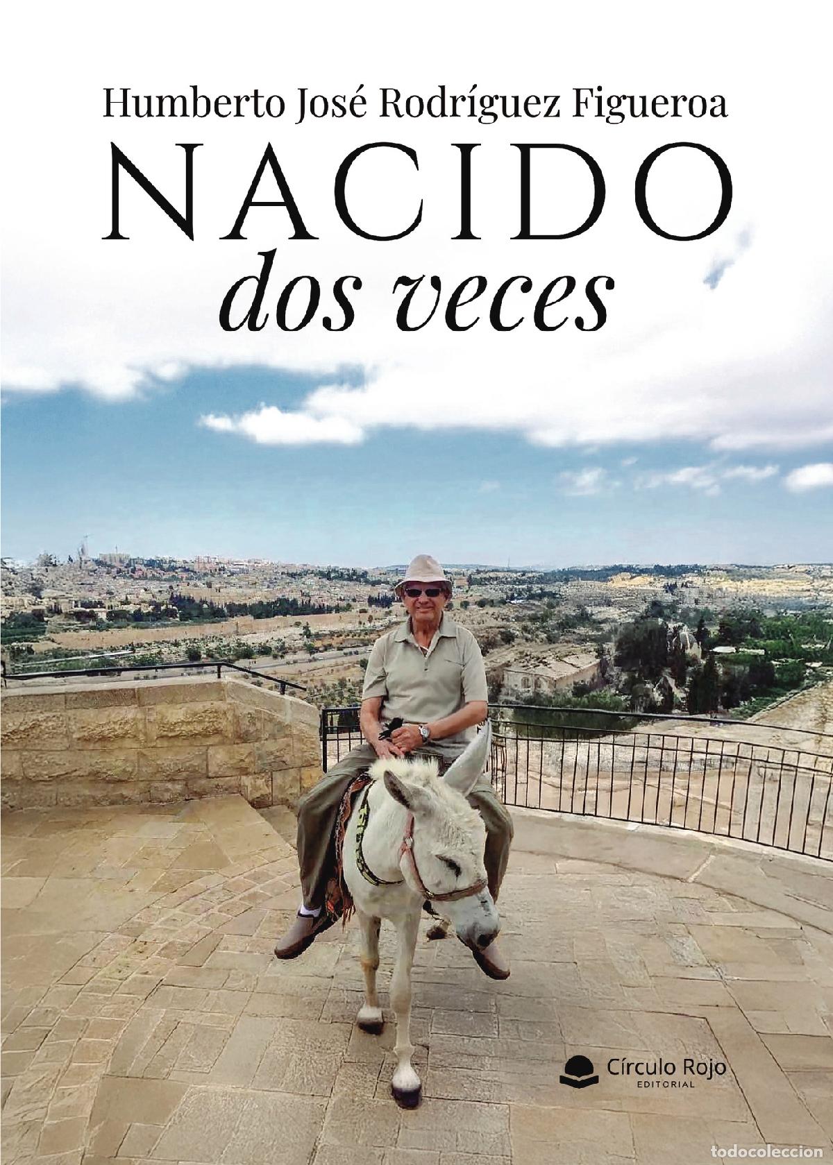 Libri: Nacido dos veces - Humberto Jos&eacute; Rodr&iacute;guez Figueroa