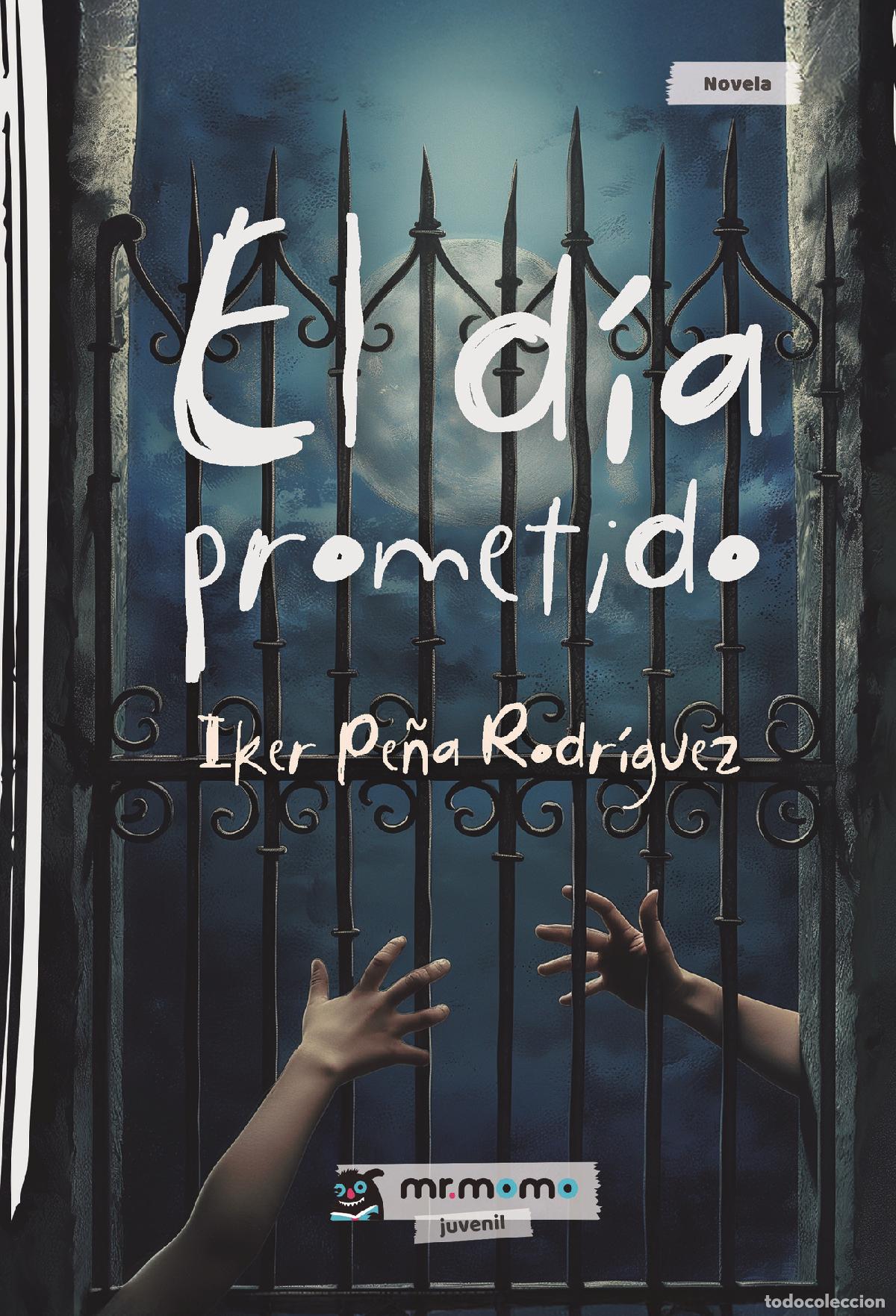 books: El d&iacute;a prometido - Iker Pe&ntilde;a Rodr&iacute;guez