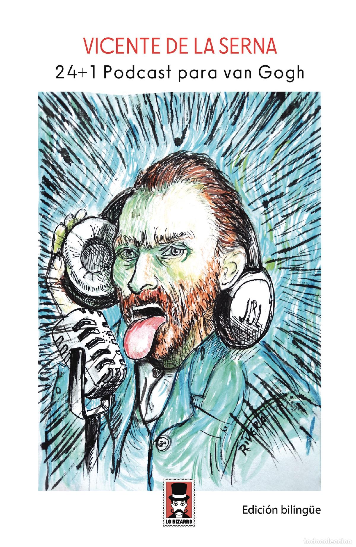 Libri: 24+1 Podcast para van Gogh - Vicente De la Serna